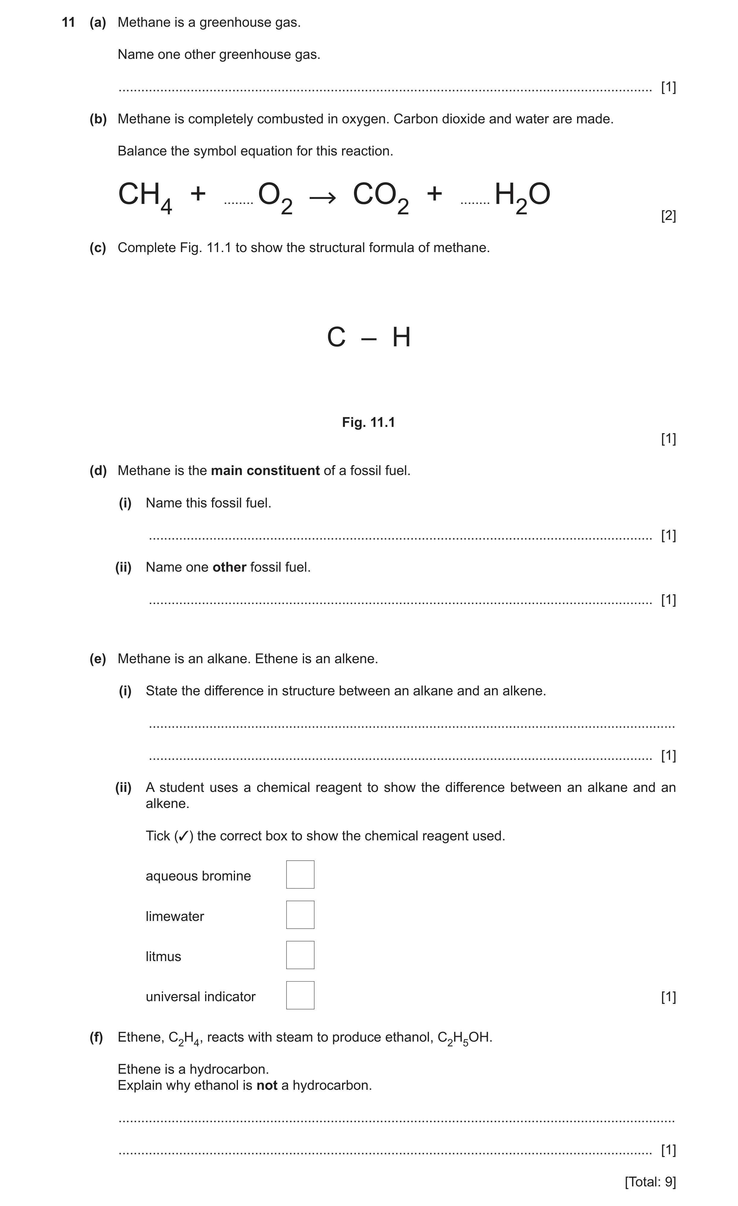 Question 23: (a) Methane is a greenhouse gas. Name one other greenhouse gas. ...........................................................................…