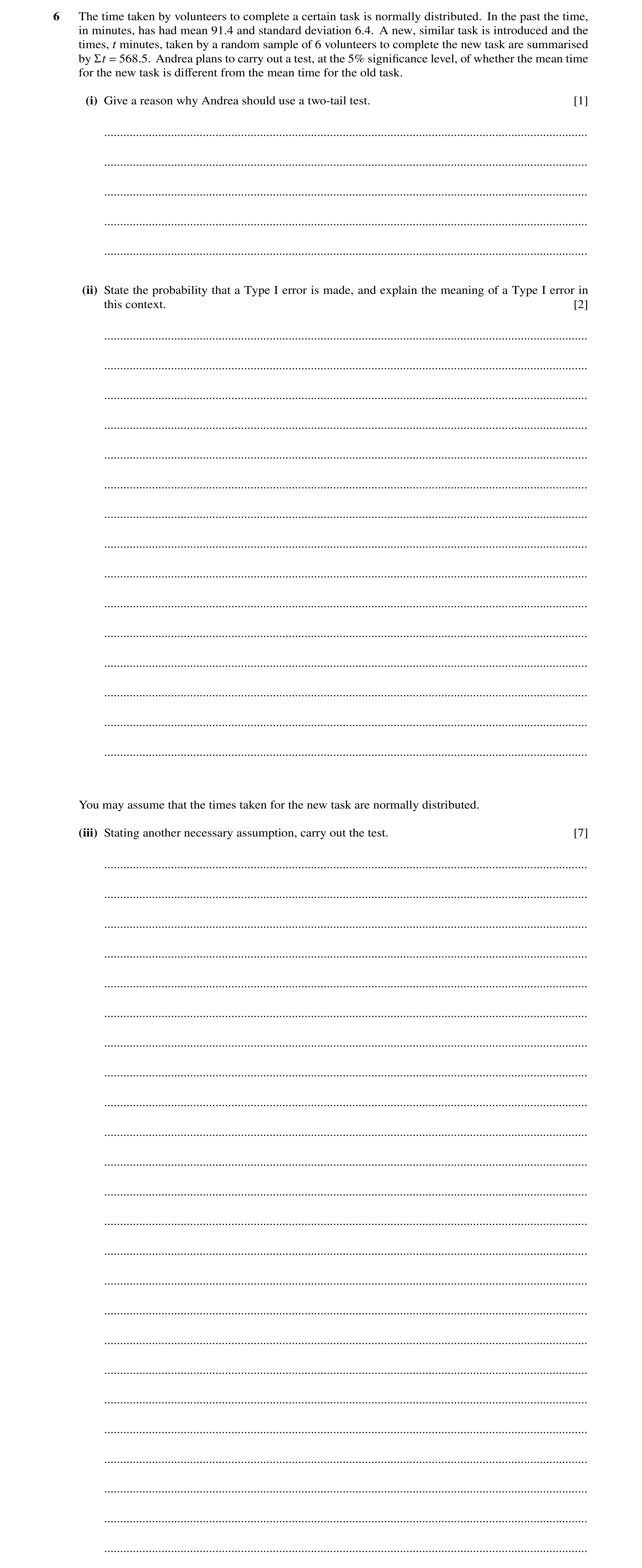Question 65: The time taken by volunteers to complete a certain task is normally distributed. In the past the time, in minutes, has had mean 91.4 and st…