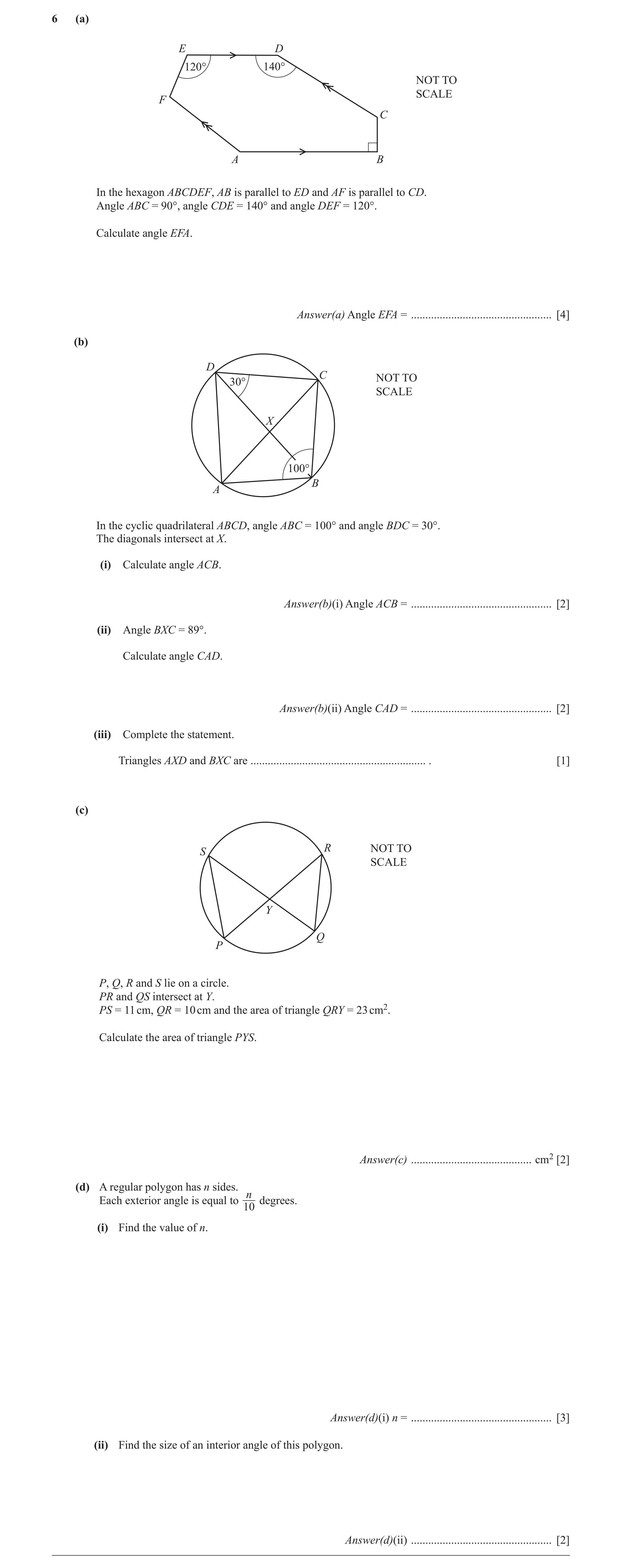 Question 8: (a) E D 120° 140° NOT TO SCALE F C A B In the hexagon ABCDEF, AB is parallel to ED and AF is parallel to CD. Angle ABC = 90°, angle CDE = 1…
