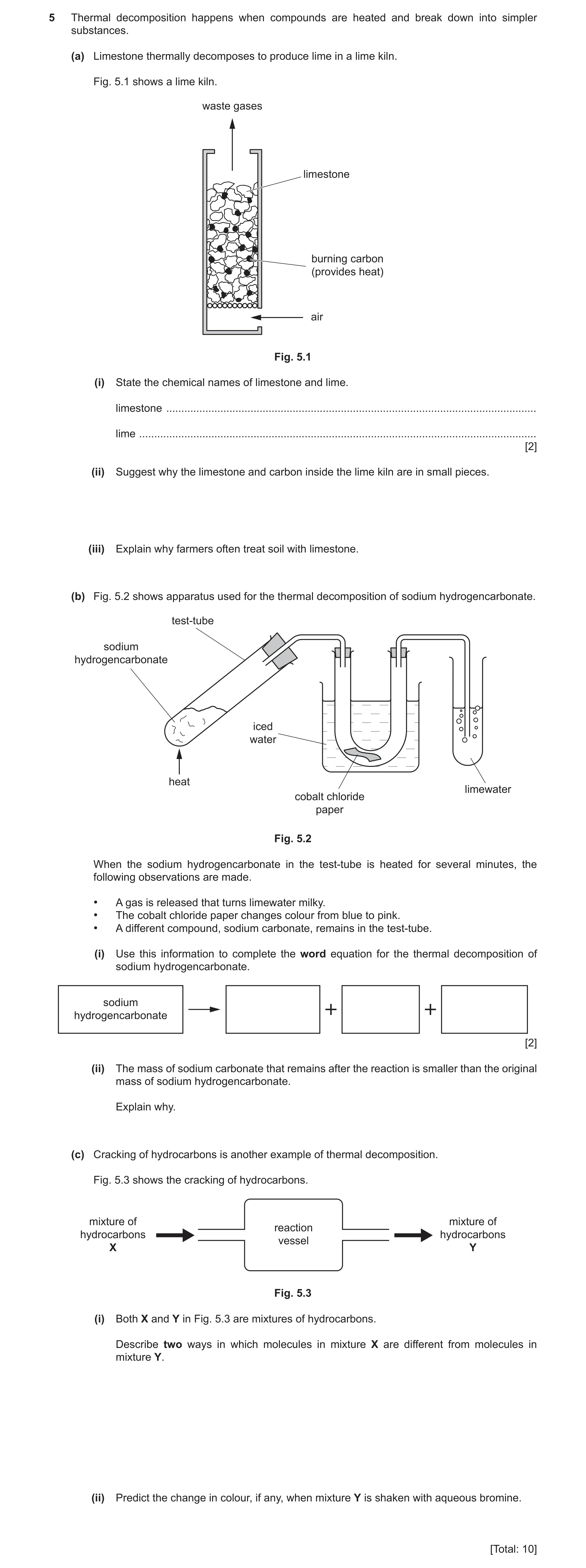 Question 16: Thermal decomposition happens when compounds are heated and break down into simpler substances. (a) Limestone thermally decomposes to produ…