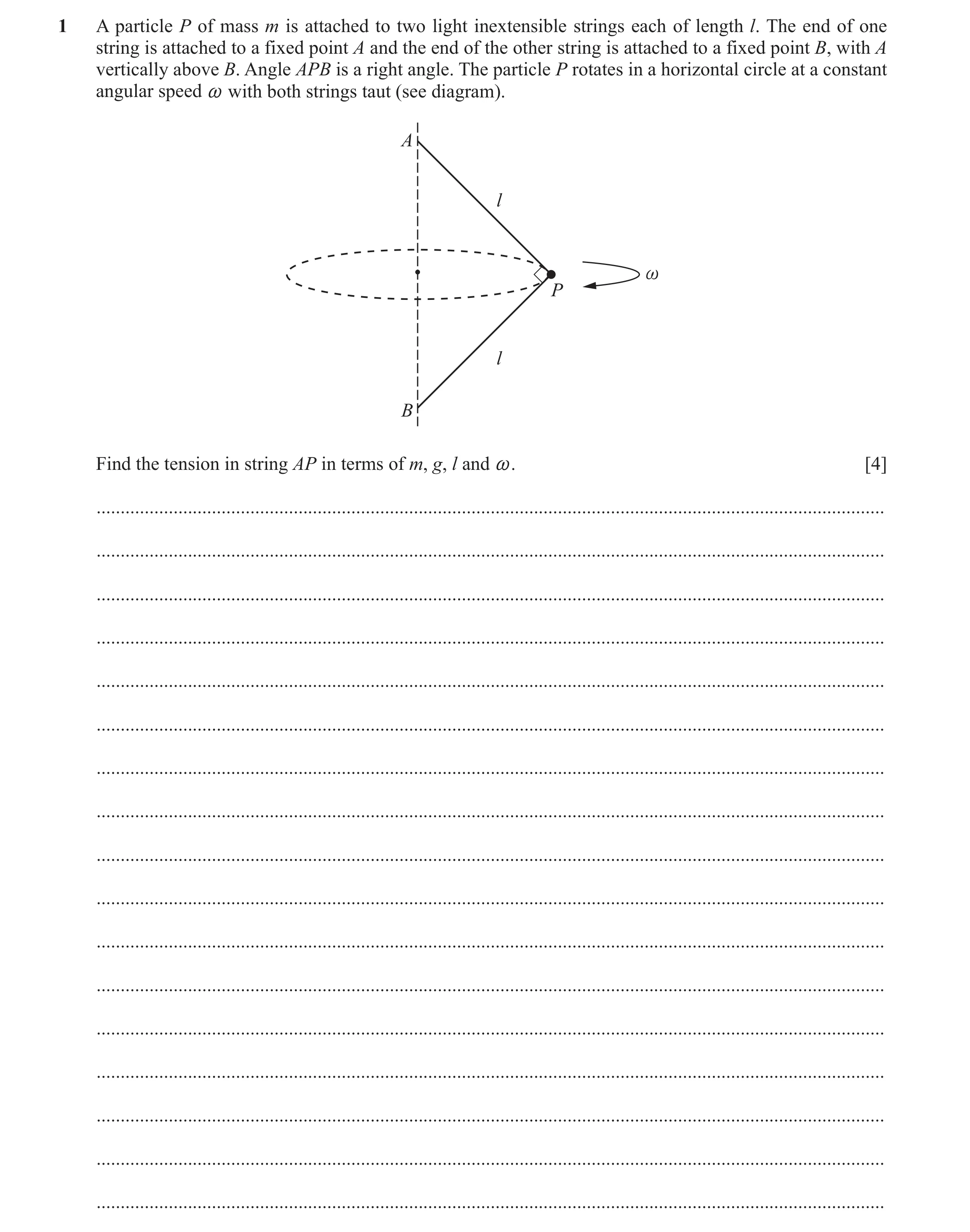 Question 62: A particle P of mass m is attached to two light inextensible strings each of length l. The end of one string is attached to a fixed point A…