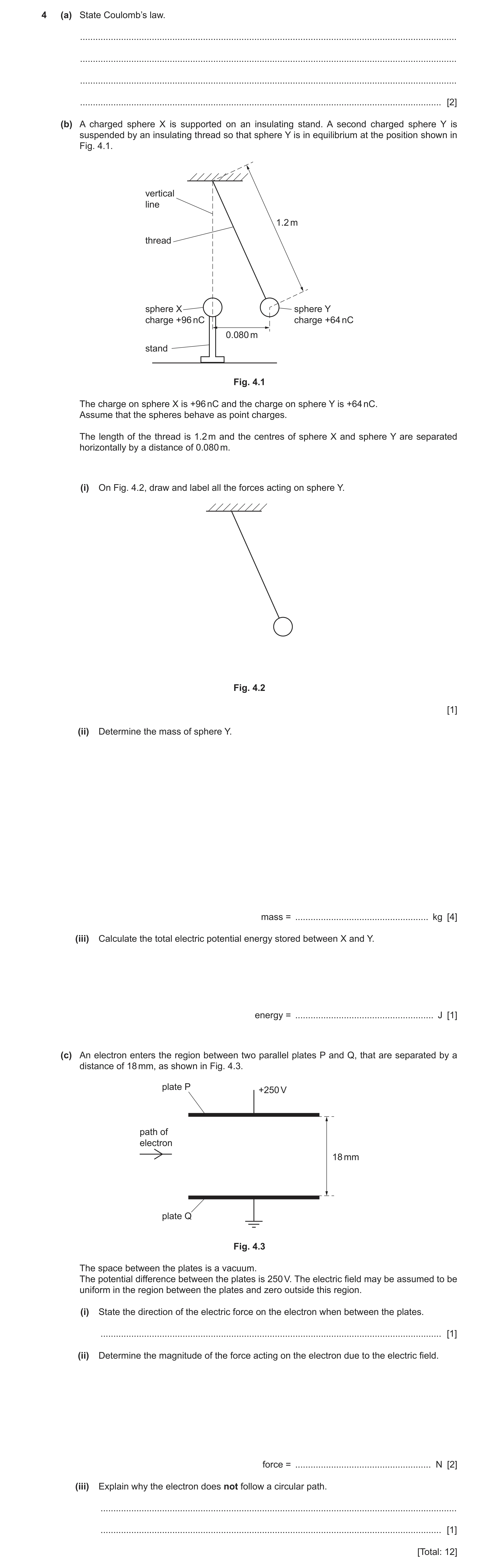 Question 10: (a) State Coulomb’s law. ..................................................................................................................…