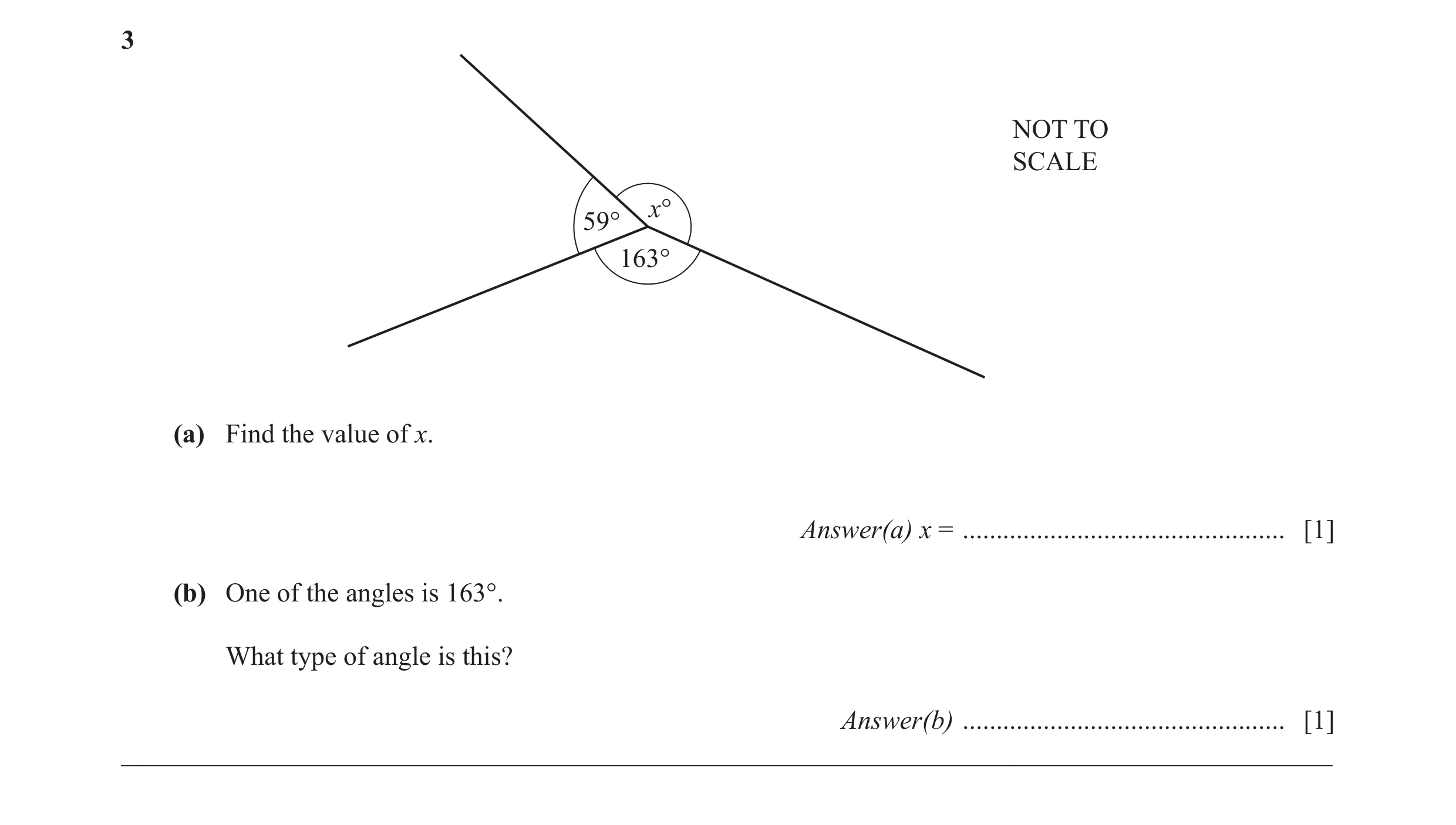 Question 40: NOT TO SCALE x° 59° 163° (a) Find the value of x. Answer(a) x = ................................................ [1] (b) One of the angles …
