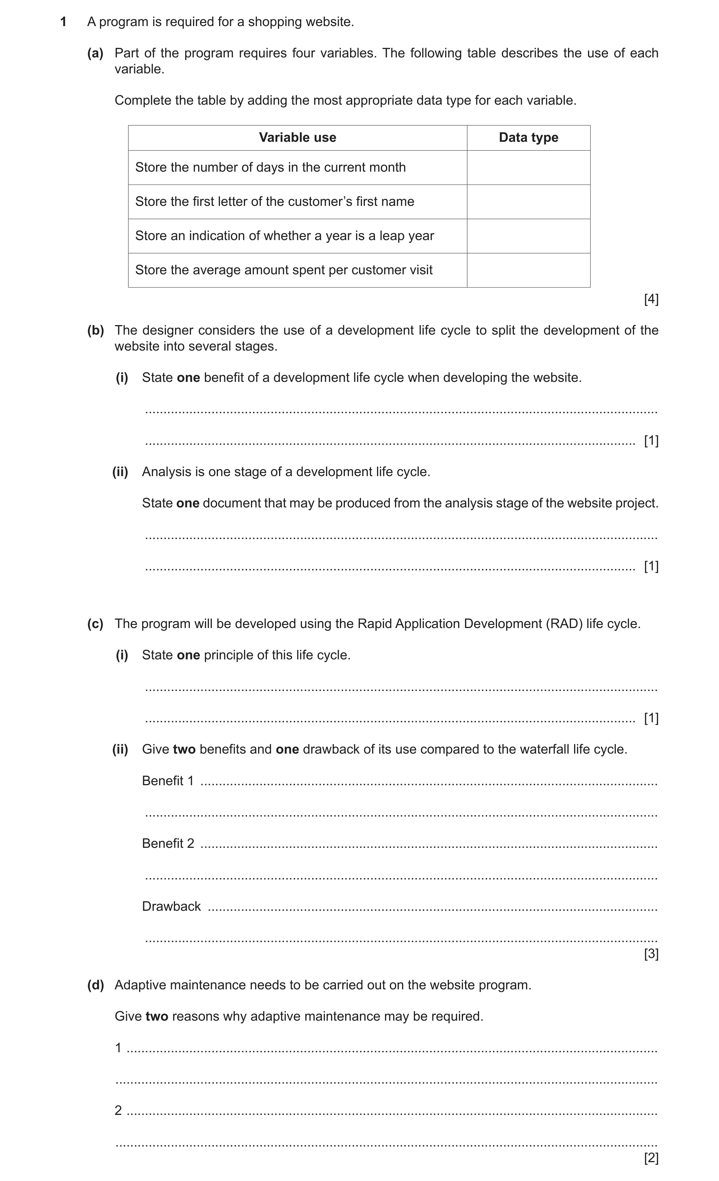 Question 13: A program is required for a shopping website. (a) Part of the program requires four variables. The following table describes the use of eac…