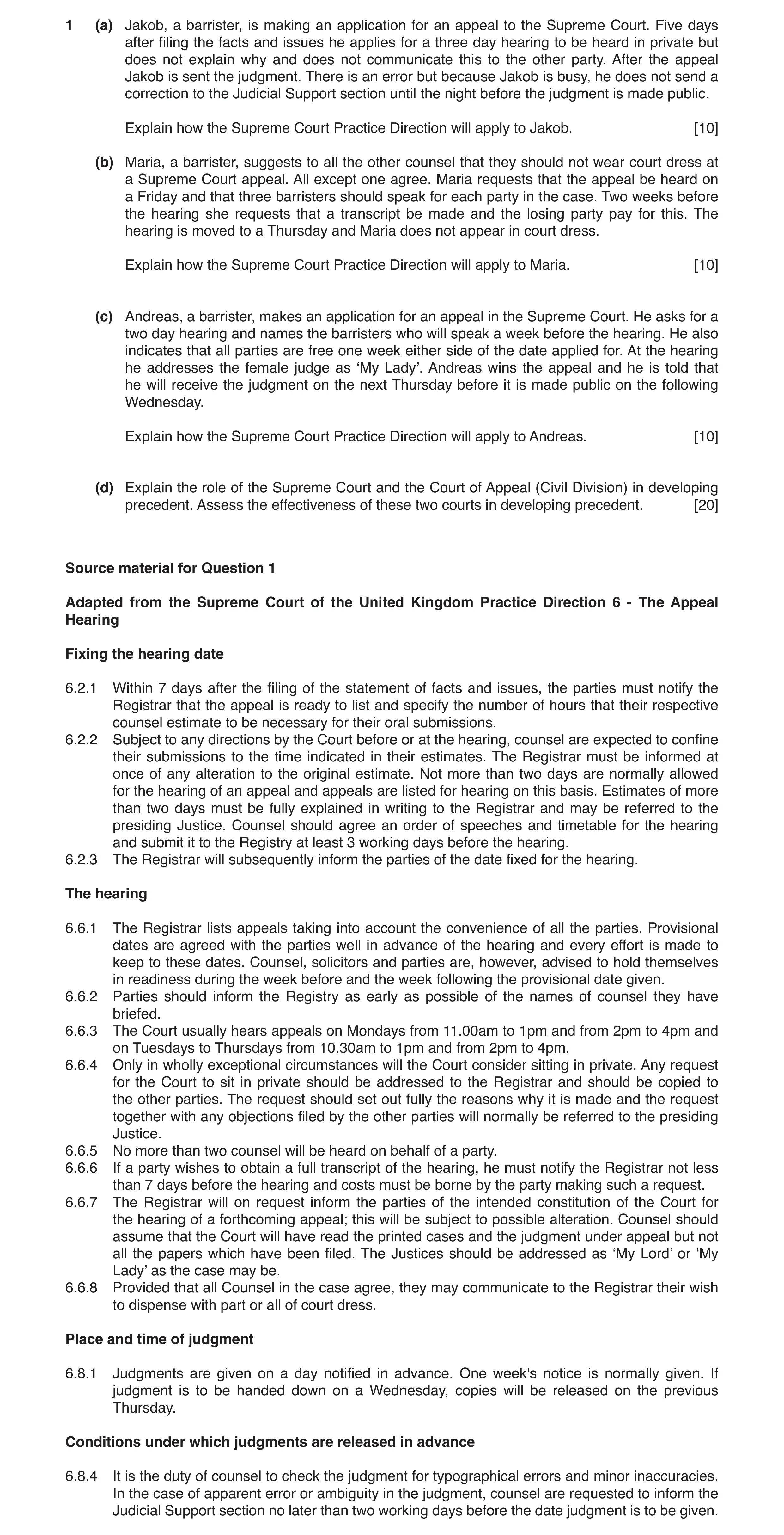 Question 12: (a) Jakob, a barrister, is making an application for an appeal to the Supreme Court. Five days after filing the facts and issues he applies…