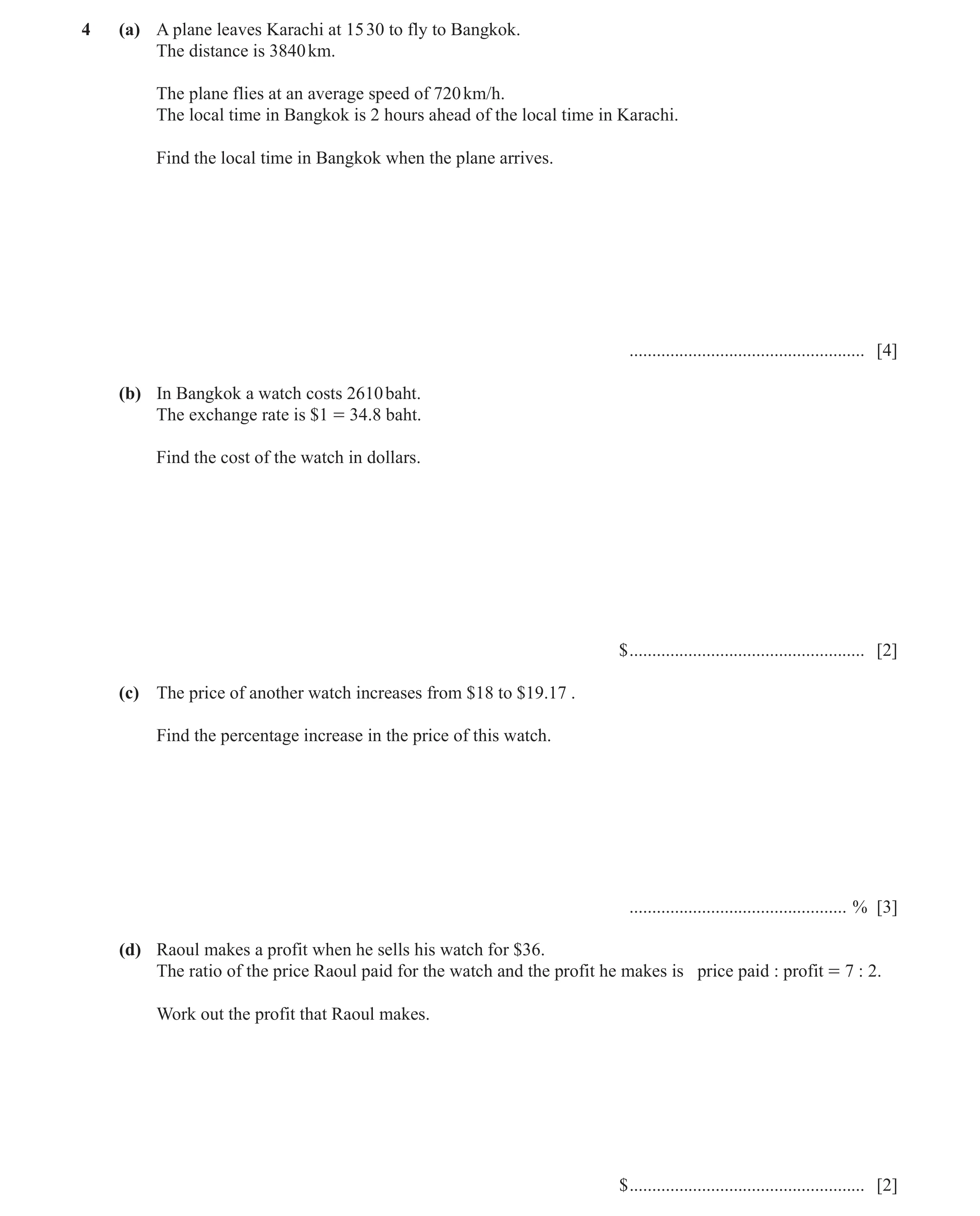 Question 91: (a) A plane leaves Karachi at 15 30 to fly to Bangkok. The distance is 3840 km. The plane flies at an average speed of 720 km/h. The local …