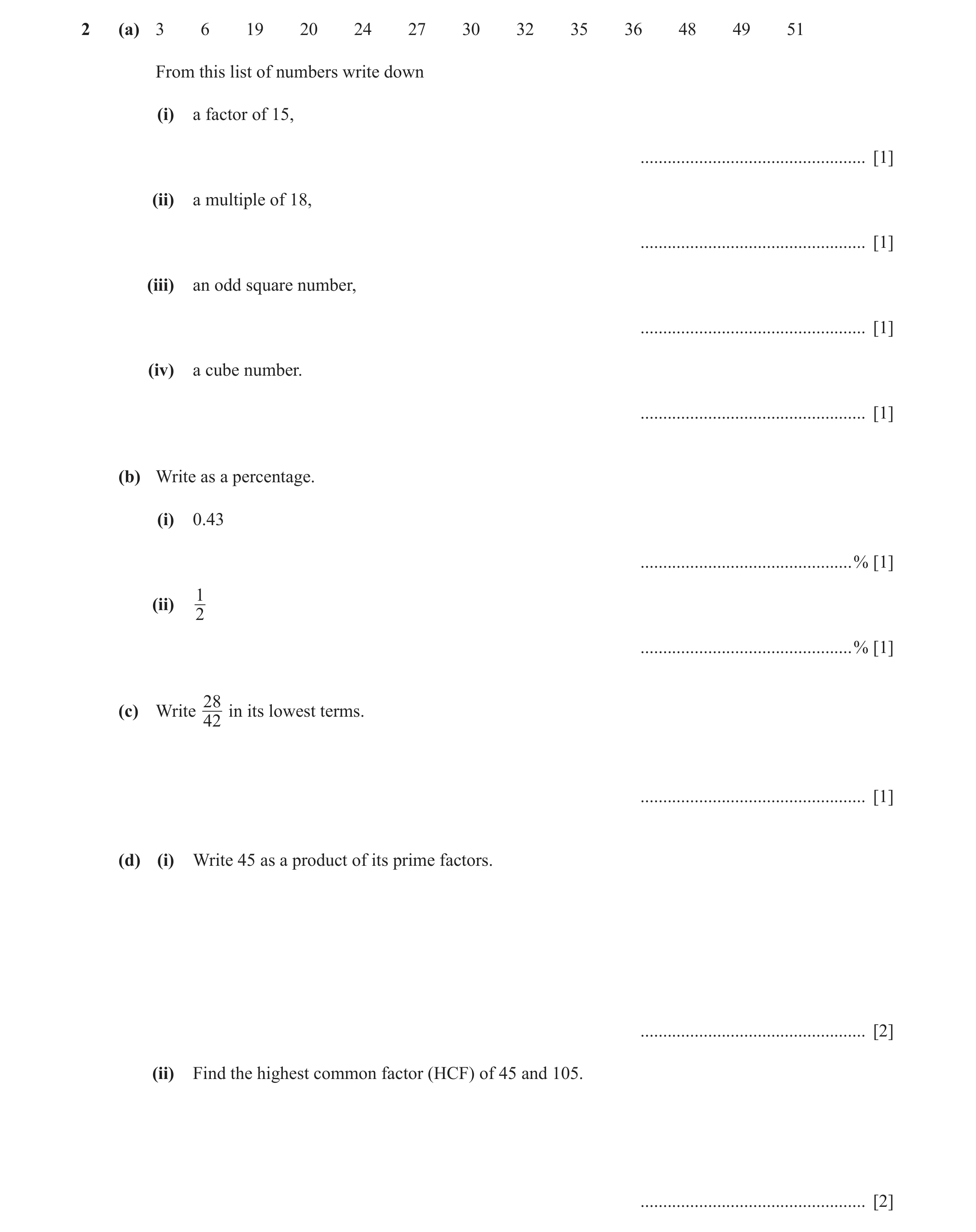 Question 36: (a) 3 6 19 20 24 27 30 32 35 36 48 49 51 From this list of numbers write down (i) a factor of 15, .........................................…