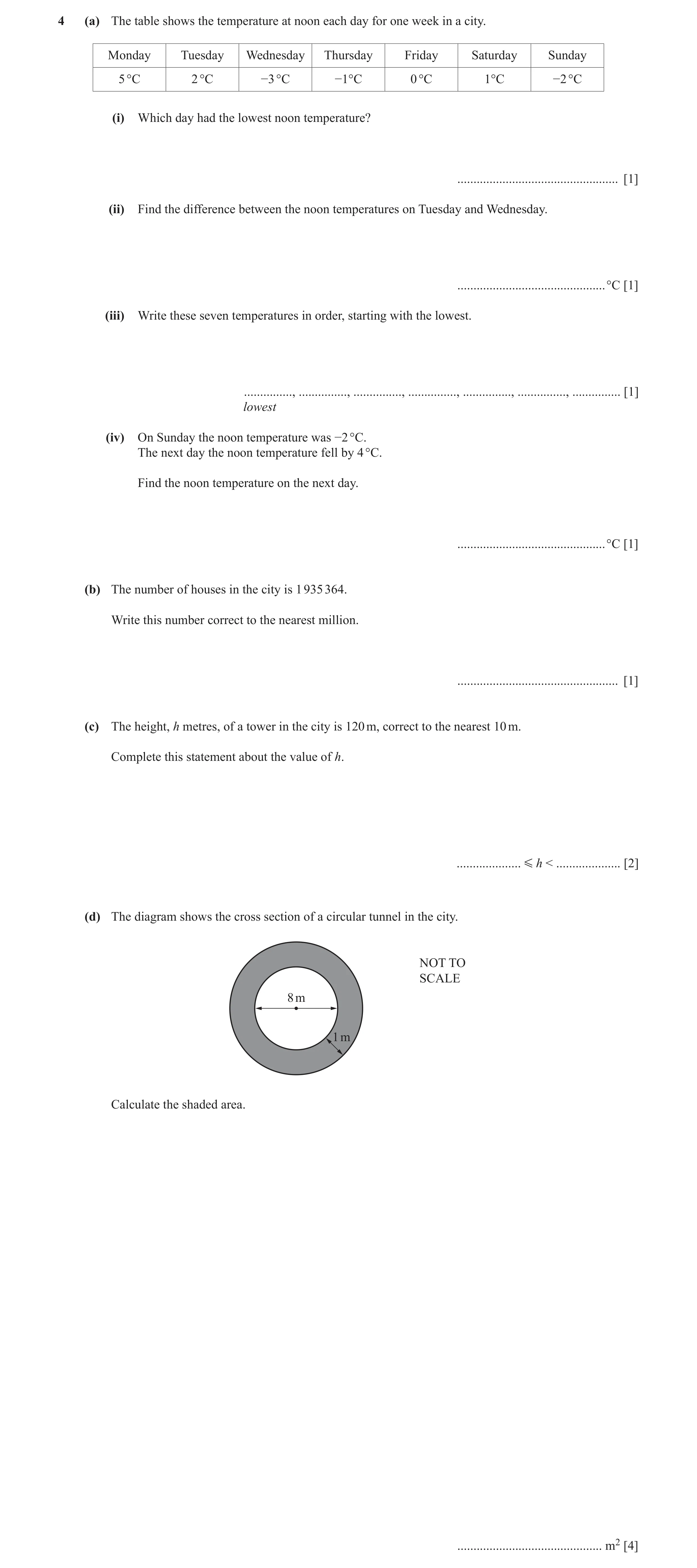 Question 5: (a) The table shows the temperature at noon each day for one week in a city. Monday Tuesday Wednesday Thursday Friday Saturday Sunday 5 °C …