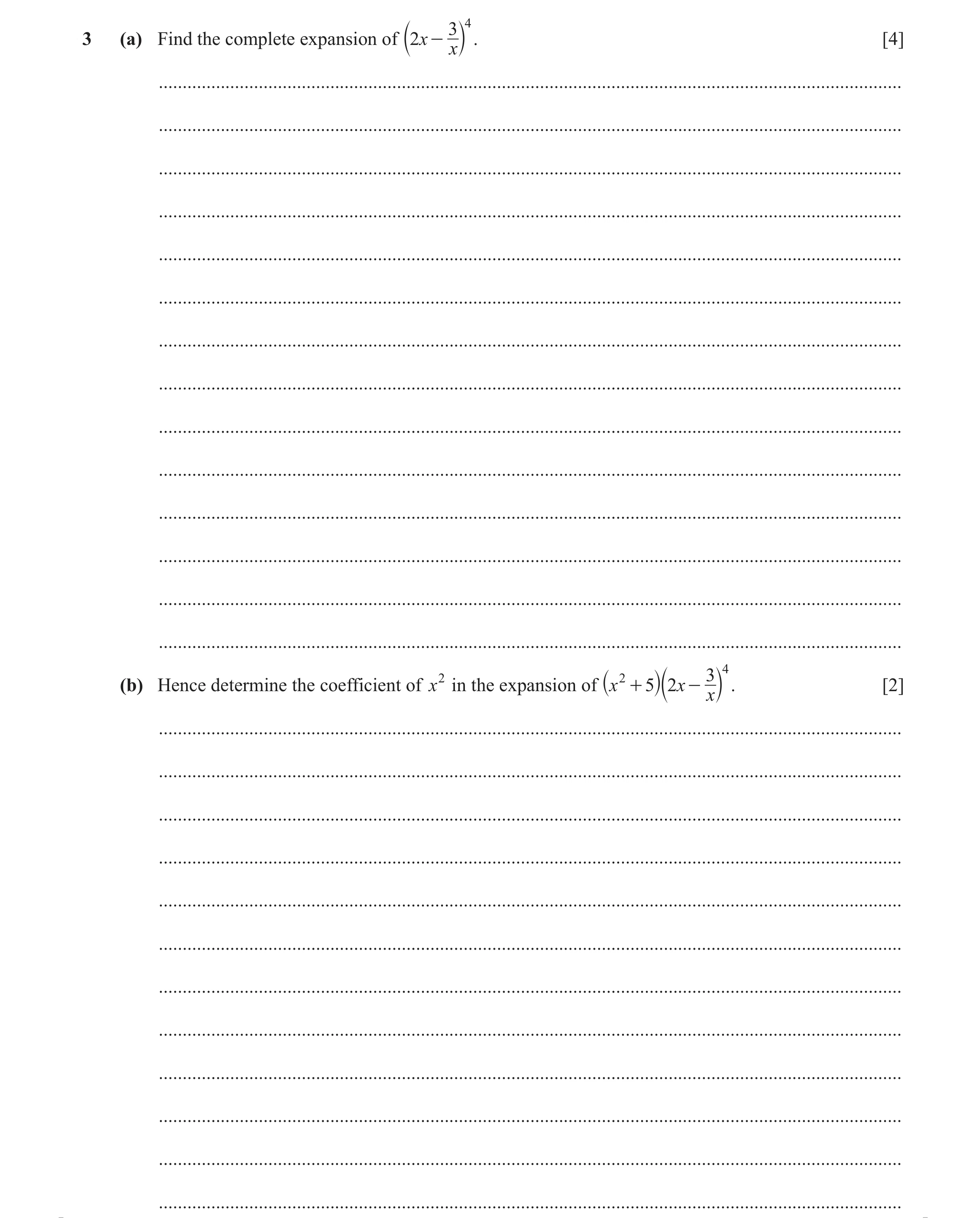 Question 118: 43 (a) Find the complete expansion of b2x - l . [4] x .....................................................................................…