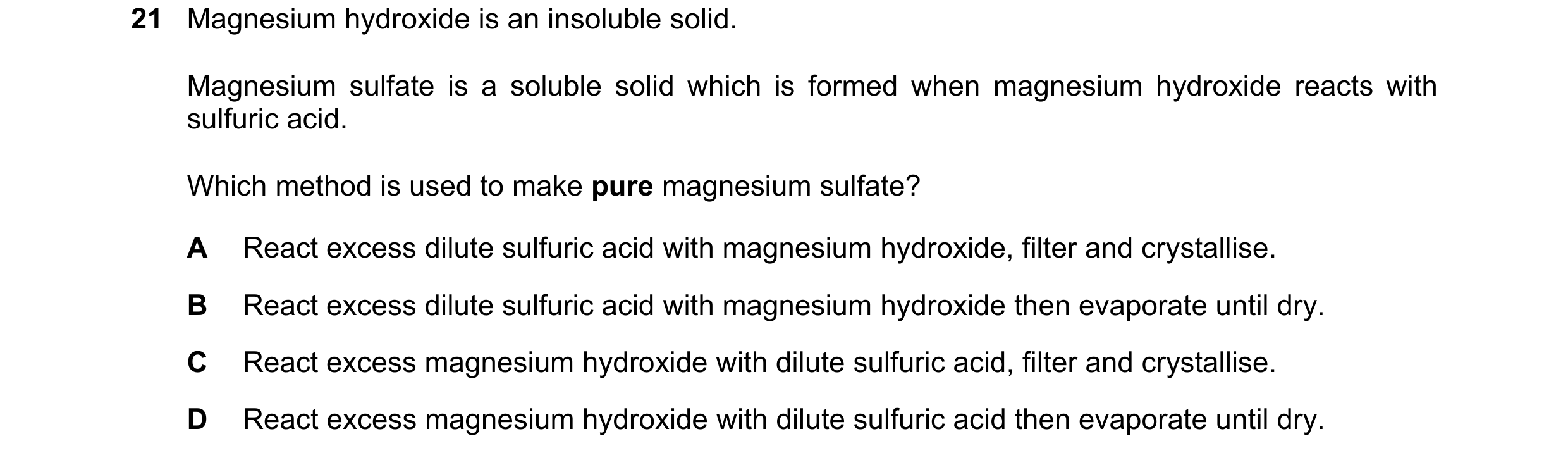 Question 8: Magnesium hydroxide is an insoluble solid. Magnesium sulfate is a soluble solid which is formed when magnesium hydroxide reacts with sulfur…