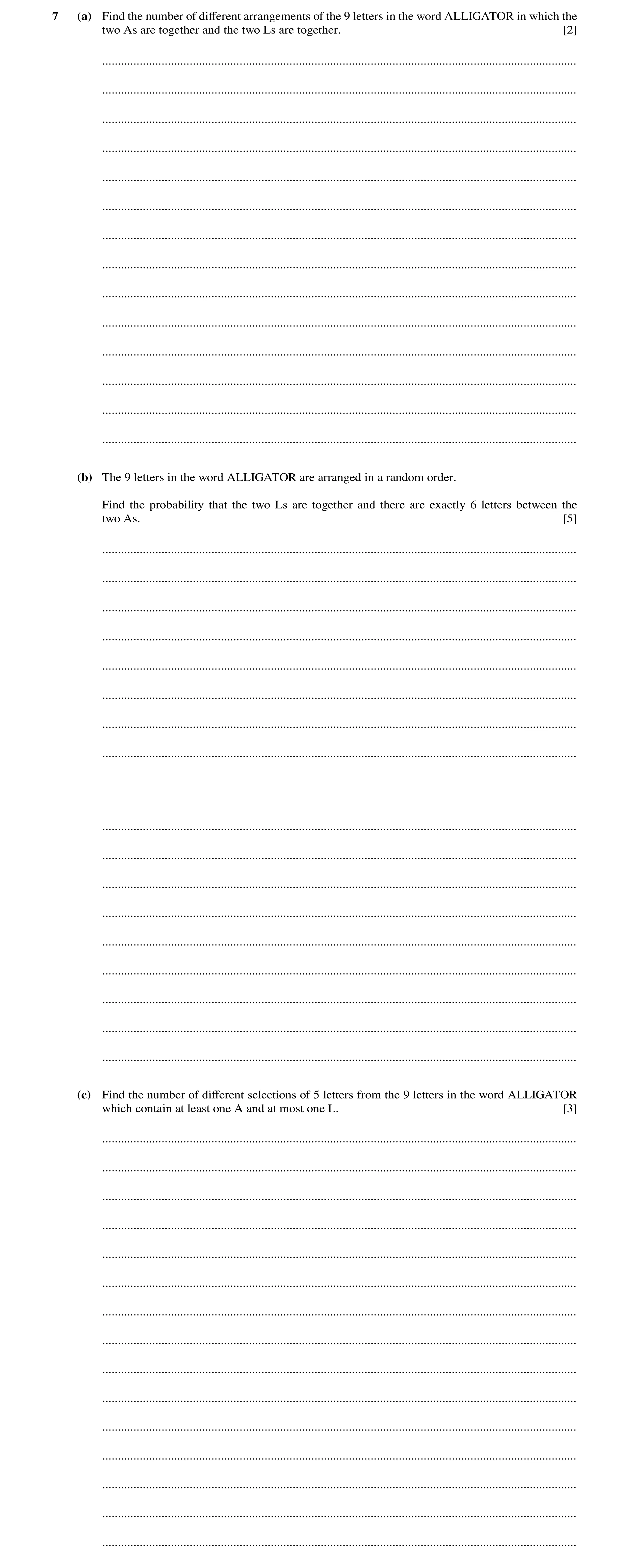 Question 51: (a) Find the number of diﬀerent arrangements of the 9 letters in the word ALLIGATOR in which the two As are together and the two Ls are tog…