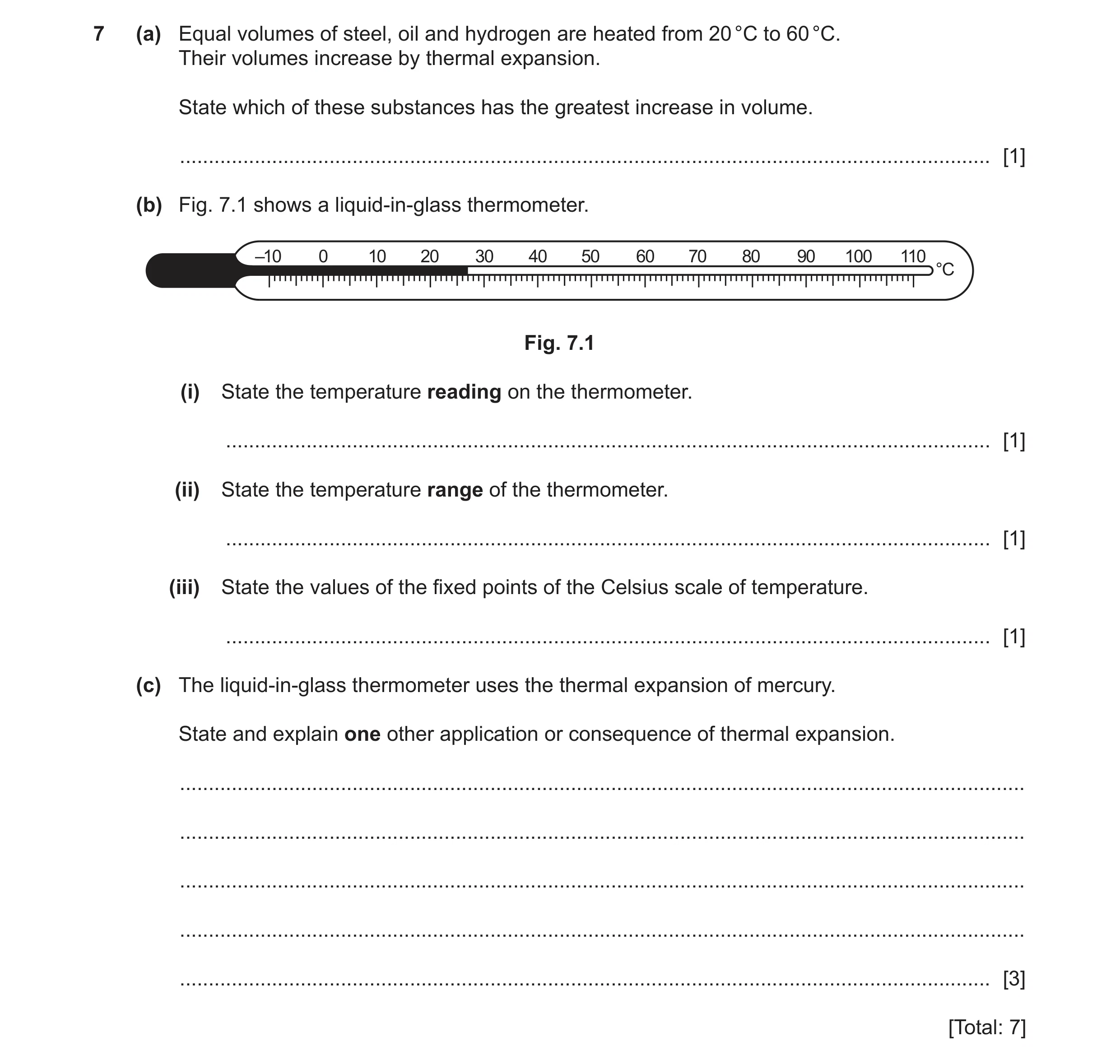 Question 9: (a) Equal volumes of steel, oil and hydrogen are heated from 20 °C to 60 °C. Their volumes increase by thermal expansion. State which of th…