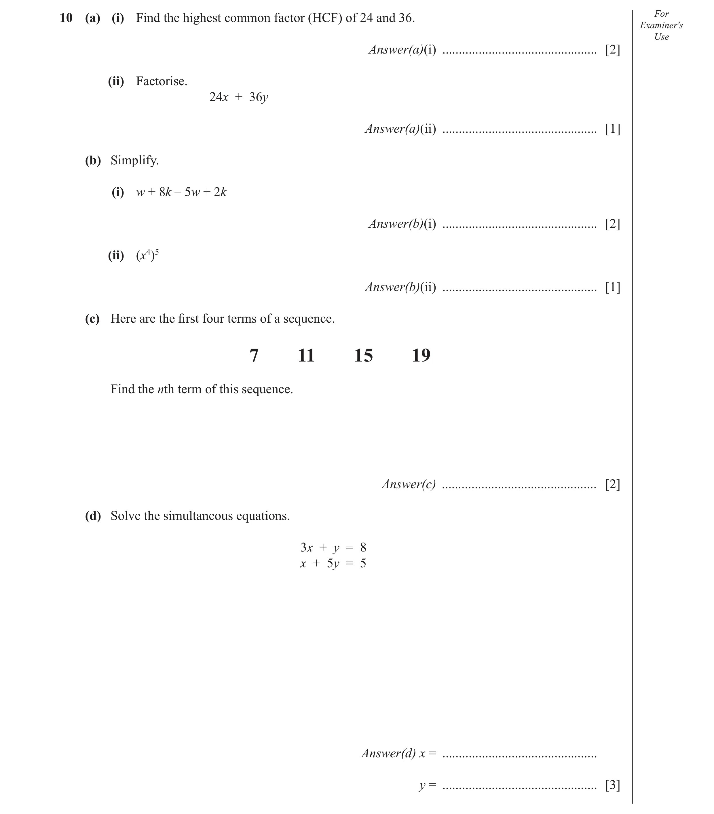 Question 17: (a) (i) Find the highest common factor (HCF) of 24 and 36. For Examiner′s Use Answer(a)(i) ............................................... …