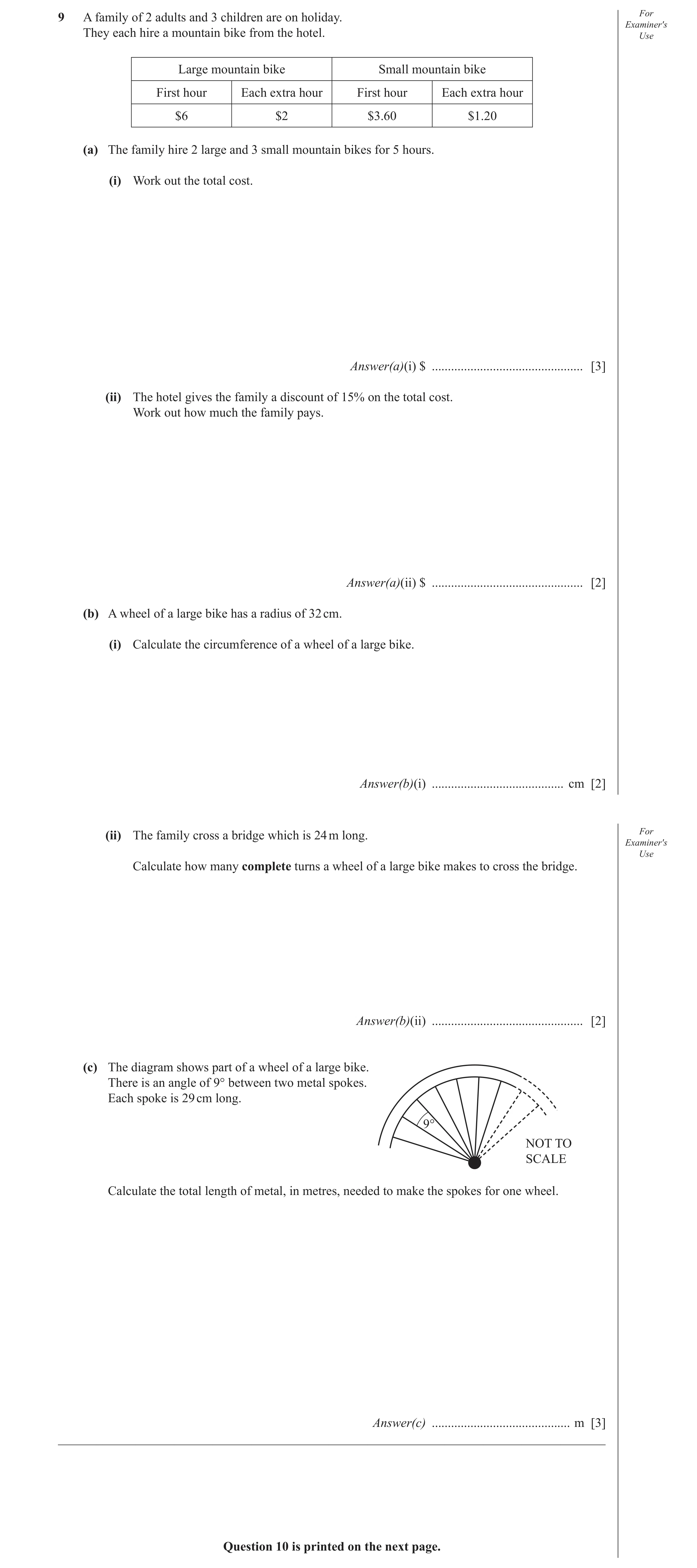 Question 3: A family of 2 adults and 3 children are on holiday. For Examiner′s They each hire a mountain bike from the hotel. Use Large mountain bike S…