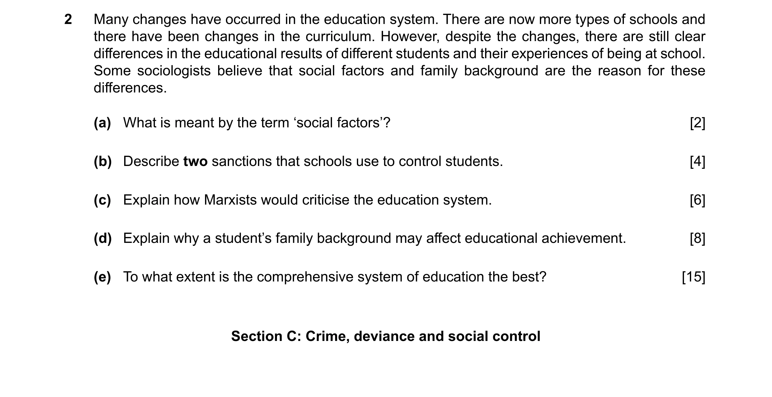 Question 75: Many changes have occurred in the education system. There are now more types of schools and there have been changes in the curriculum. Howe…