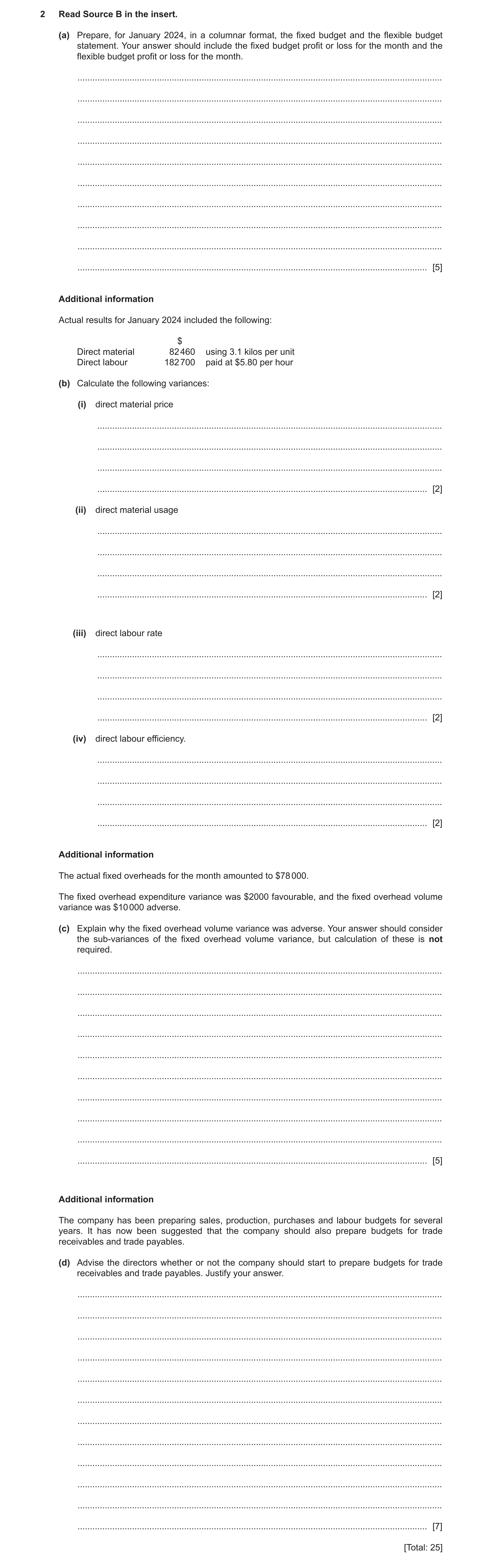 Question 4: Read Source B in the insert. (a) Prepare, for January 2024, in a columnar format, the fixed budget and the flexible budget statement. Your …
