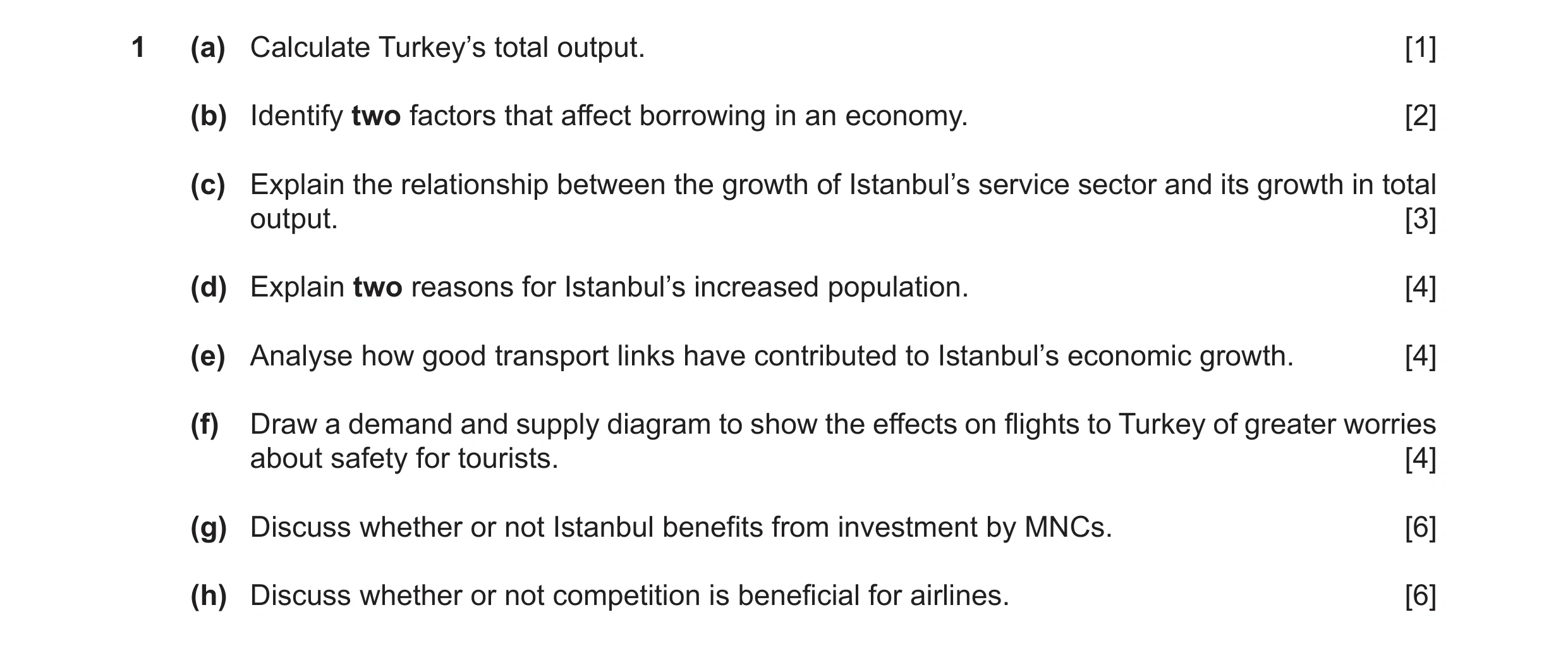 Question 20: (a) Calculate Turkey’s total output. [1] (b) Identify two factors that affect borrowing in an economy. [2] (c) Explain the relationship bet…
