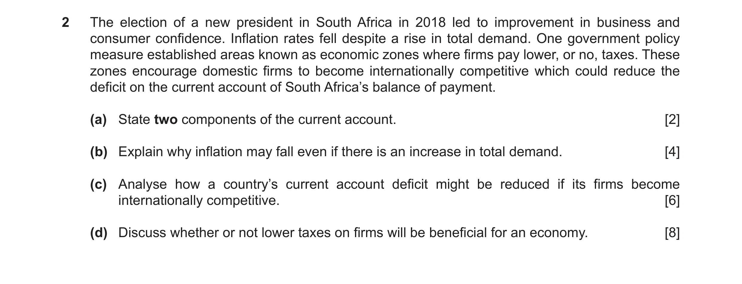 Question 27: The election of a new president in South Africa in 2018 led to improvement in business and consumer confidence. Inflation rates fell despit…