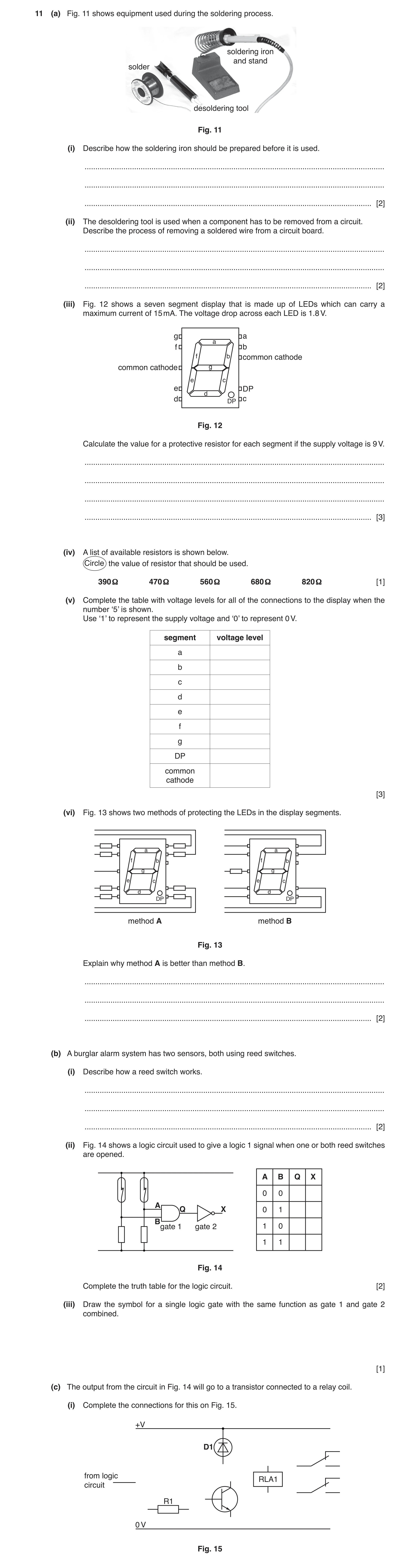 Question 57: (a) Fig. 11 shows equipment used during the soldering process. soldering iron and stand solder desoldering tool Fig. 11 (i) Describe how th…