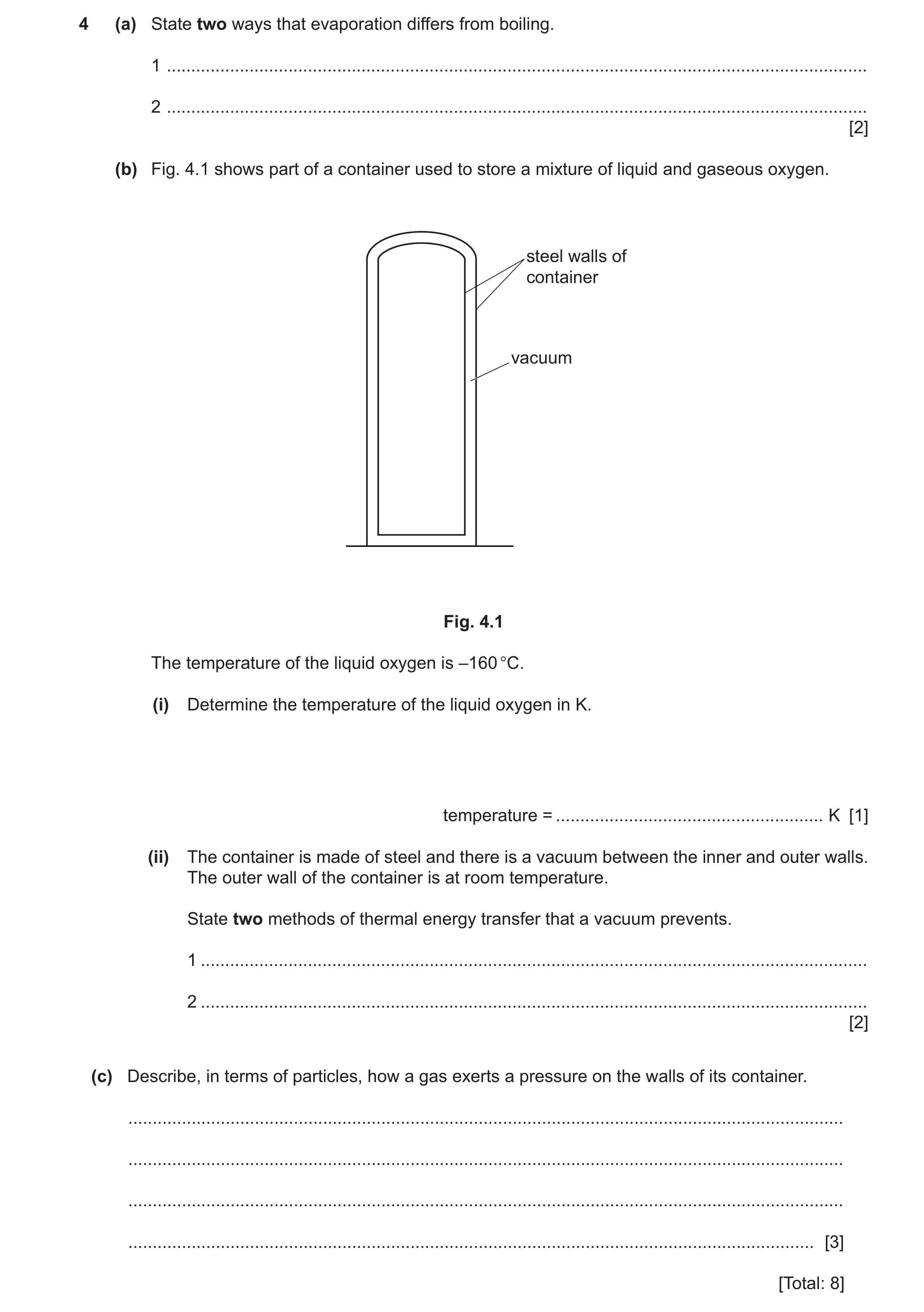 Question 41: (a) State two ways that evaporation differs from boiling. 1 ...............................................................................…