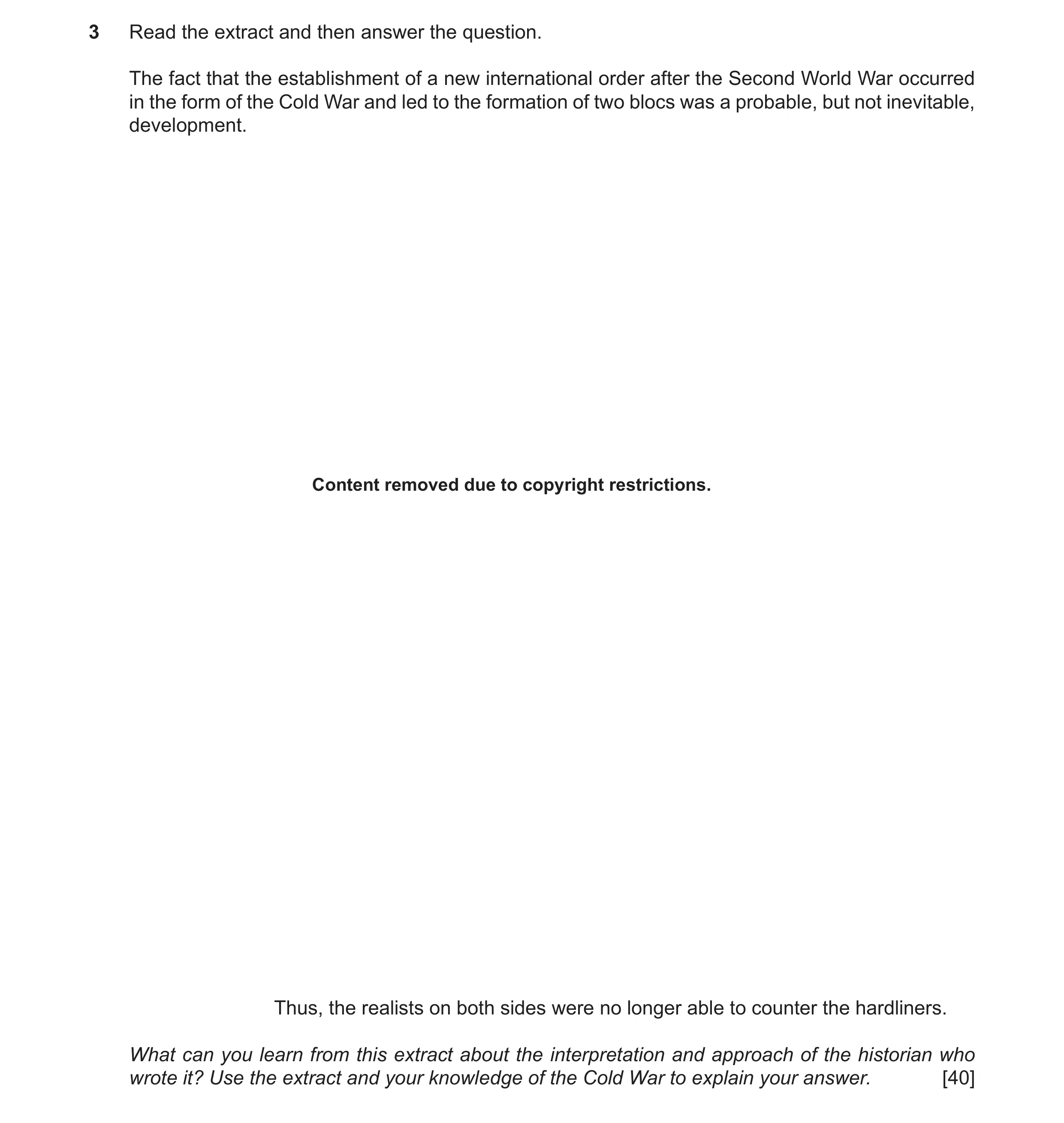 Question 7: Read the extract and then answer the question. The fact that the establishment of a new international order after the Second World War occu…