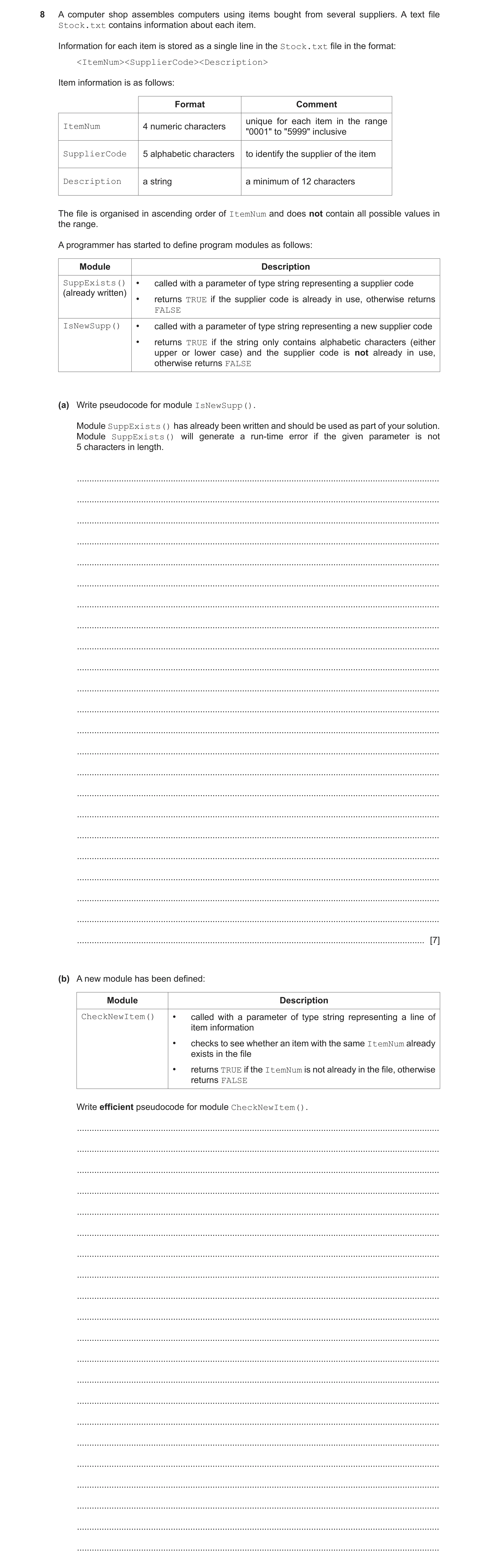 Question 17: A computer shop assembles computers using items bought from several suppliers. A text file Stock.txt contains information about each item. …