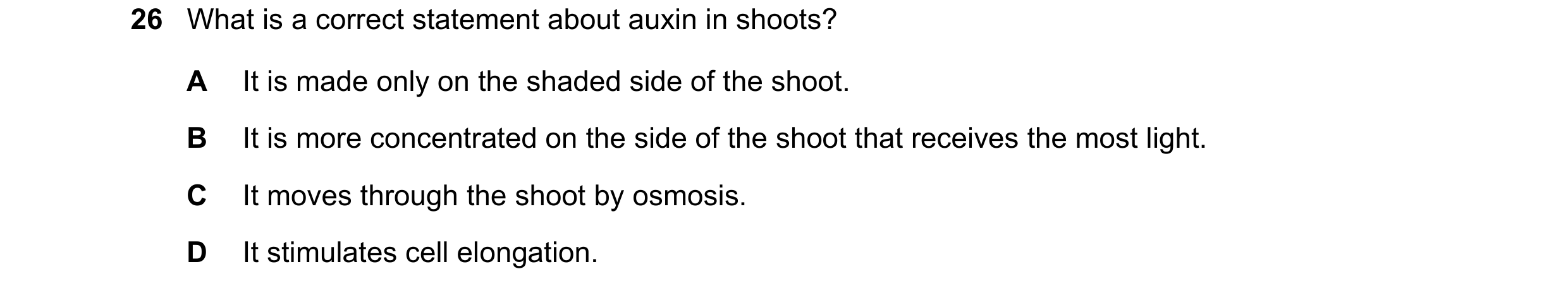 Question 12: What is a correct statement about auxin in shoots? A It is made only on the shaded side of the shoot. B It is more concentrated on the side…