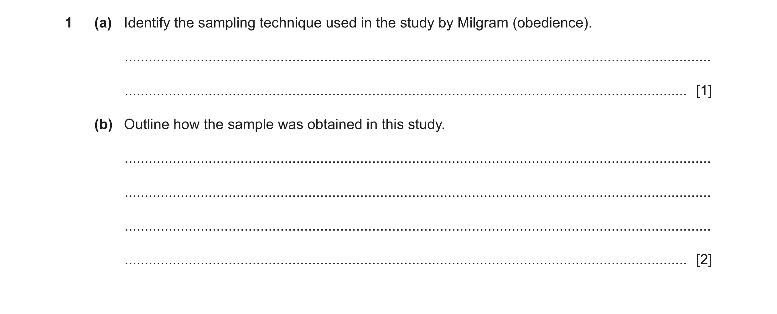 Question 387: (a) Identify the sampling technique used in the study by Milgram (obedience). .............................................................…