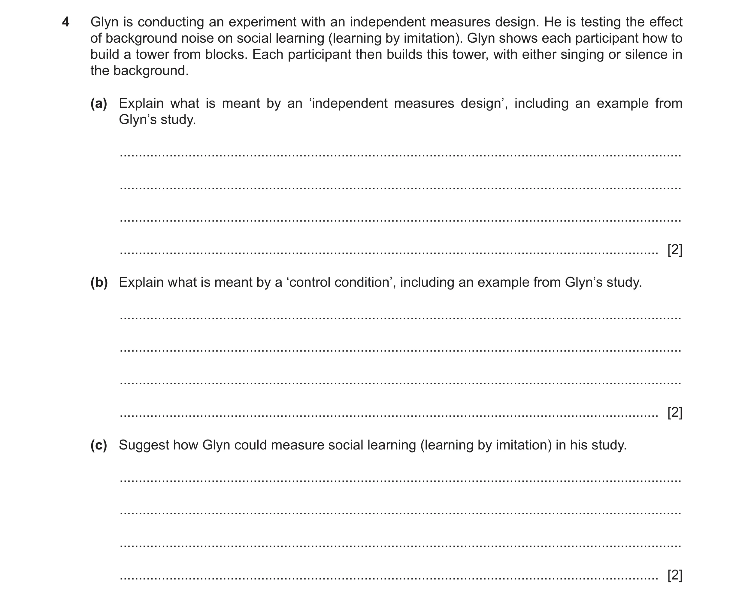 Question 390: Glyn is conducting an experiment with an independent measures design. He is testing the effect of background noise on social learning (lear…