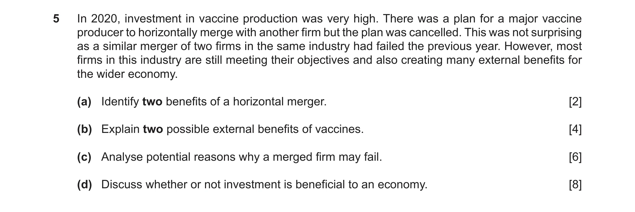 Question 45: In 2020, investment in vaccine production was very high. There was a plan for a major vaccine producer to horizontally merge with another f…