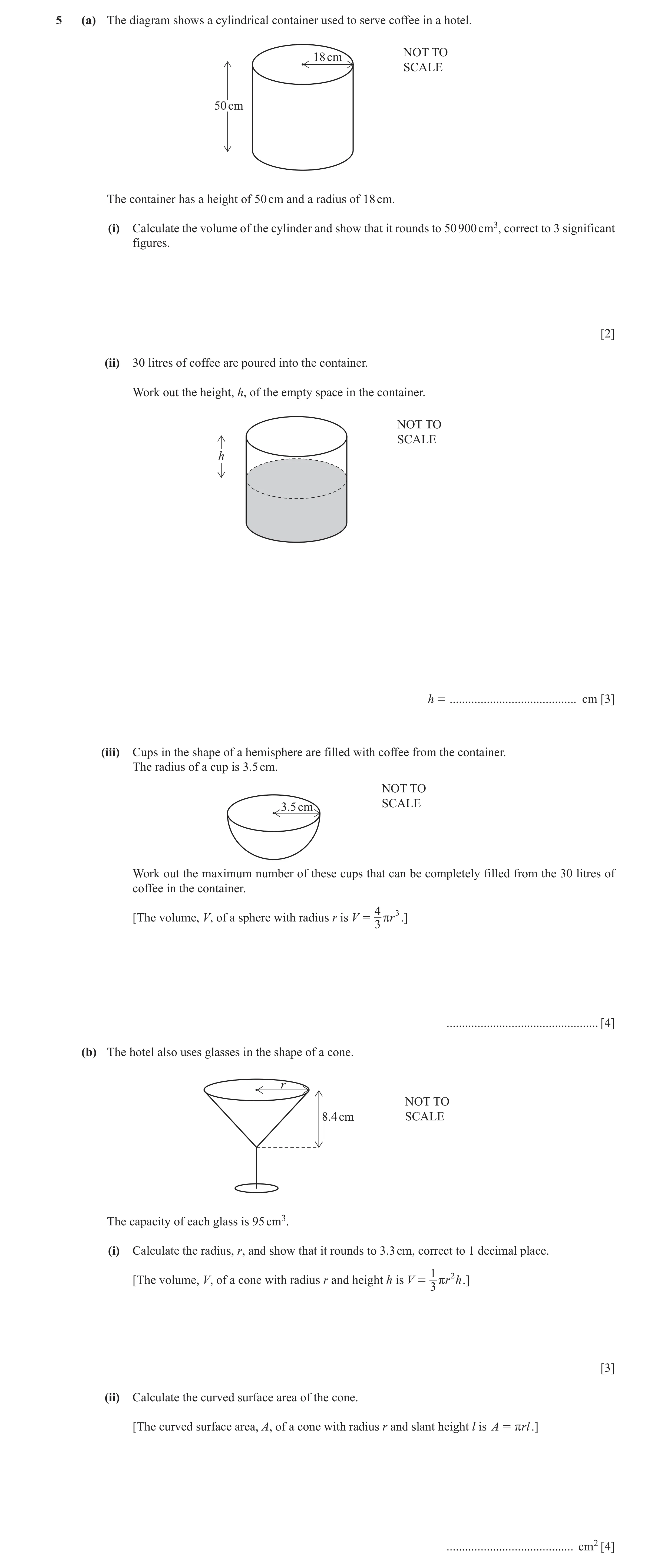 Question 35: (a) The diagram shows a cylindrical container used to serve coffee in a hotel. NOT TO 18 cm SCALE 50 cm The container has a height of 50 cm…