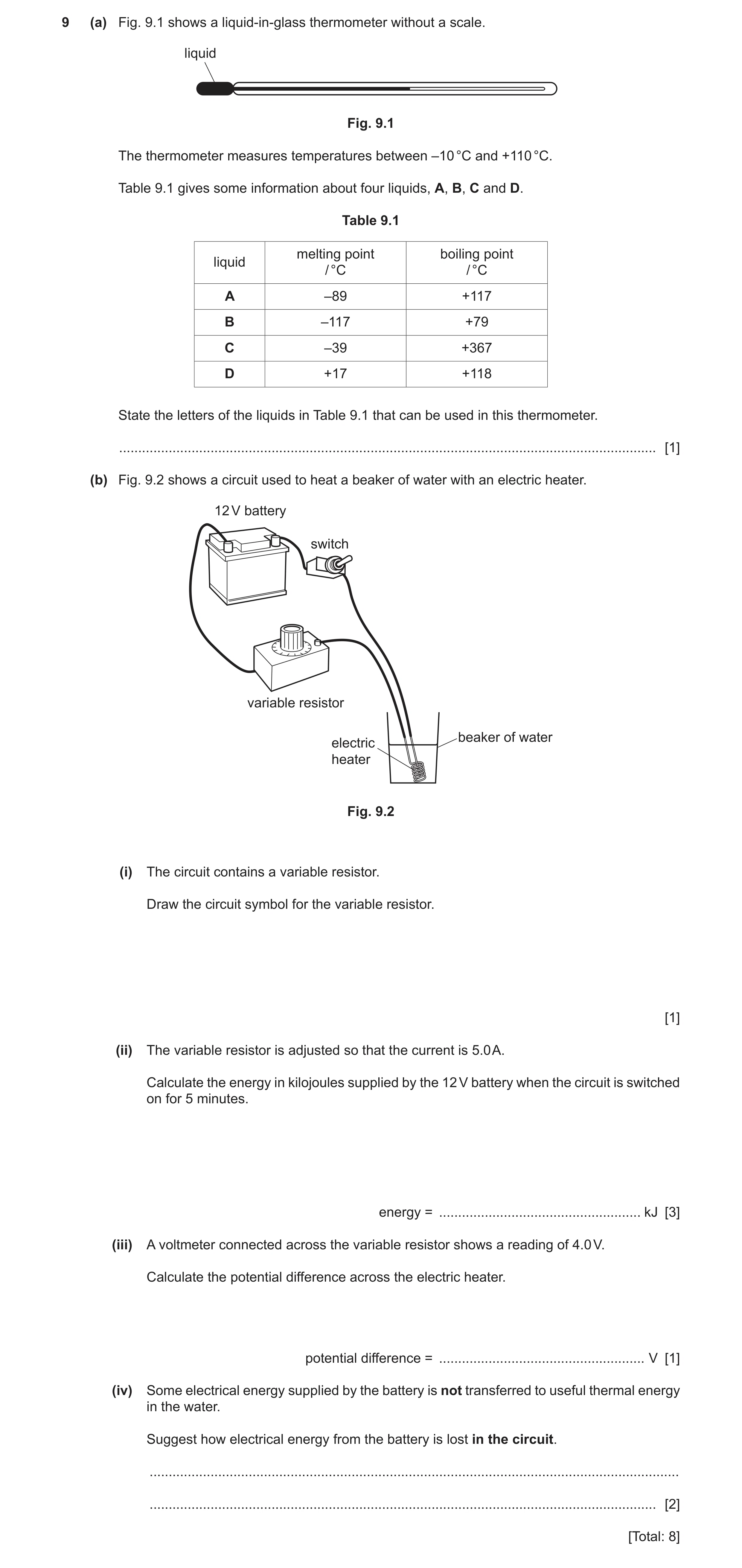 Question 35: (a) Fig. 9.1 shows a liquid‑in‑glass thermometer without a scale. liquid Fig. 9.1 The thermometer measures temperatures between –10 °C and …