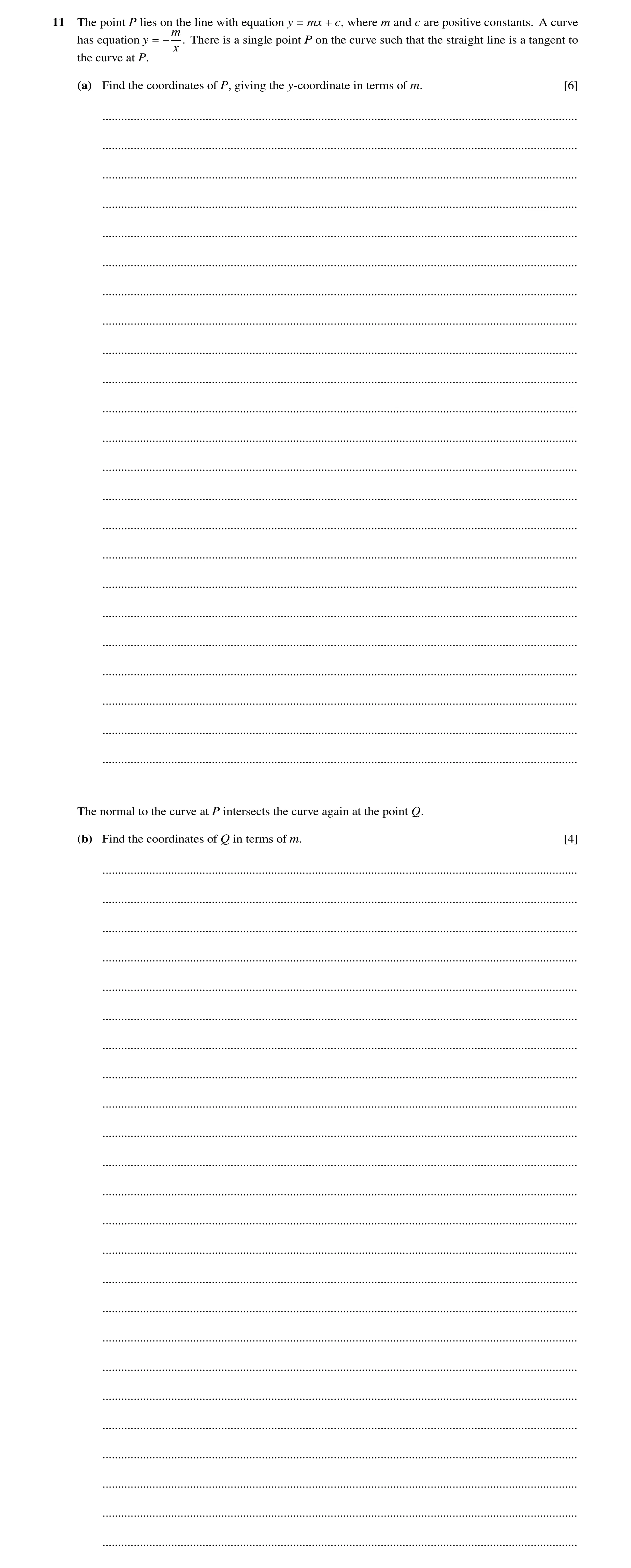 Question 94: The point P lies on the line with equation y mx c, where m and c are positive constants. A curve = + has equation y . There is a single poi…