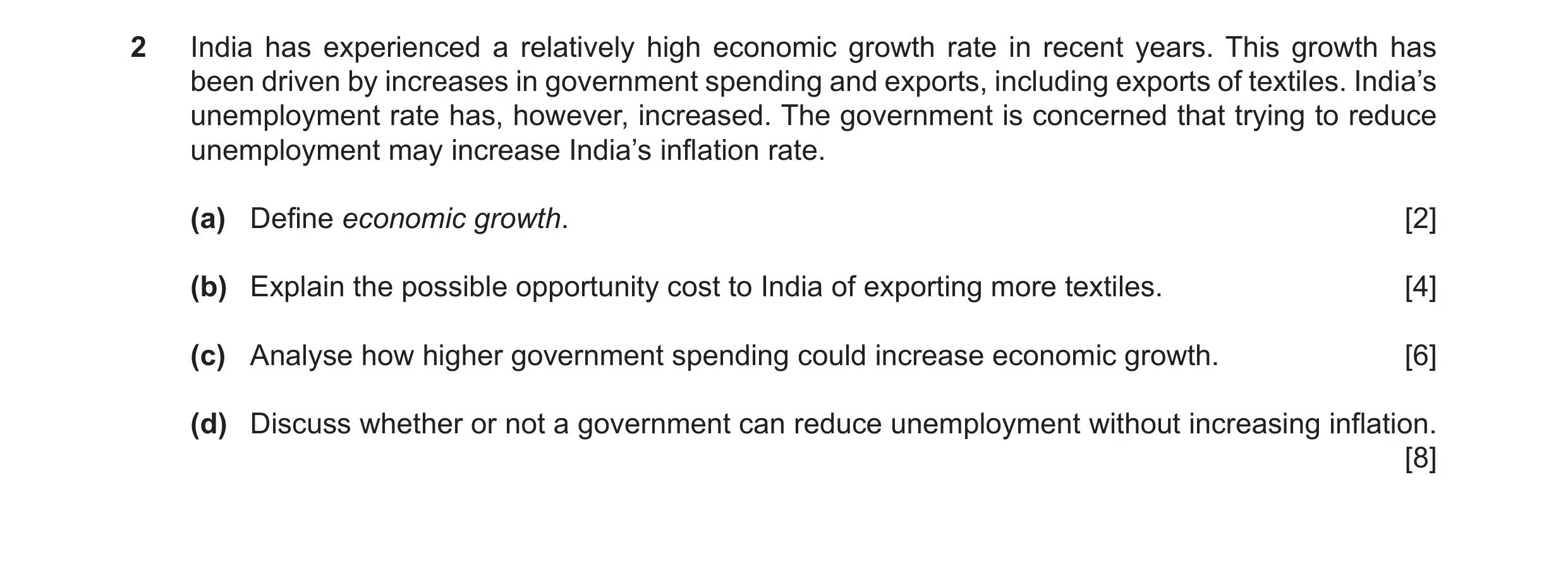Question 16: India has experienced a relatively high economic growth rate in recent years. This growth has been driven by increases in government spendi…