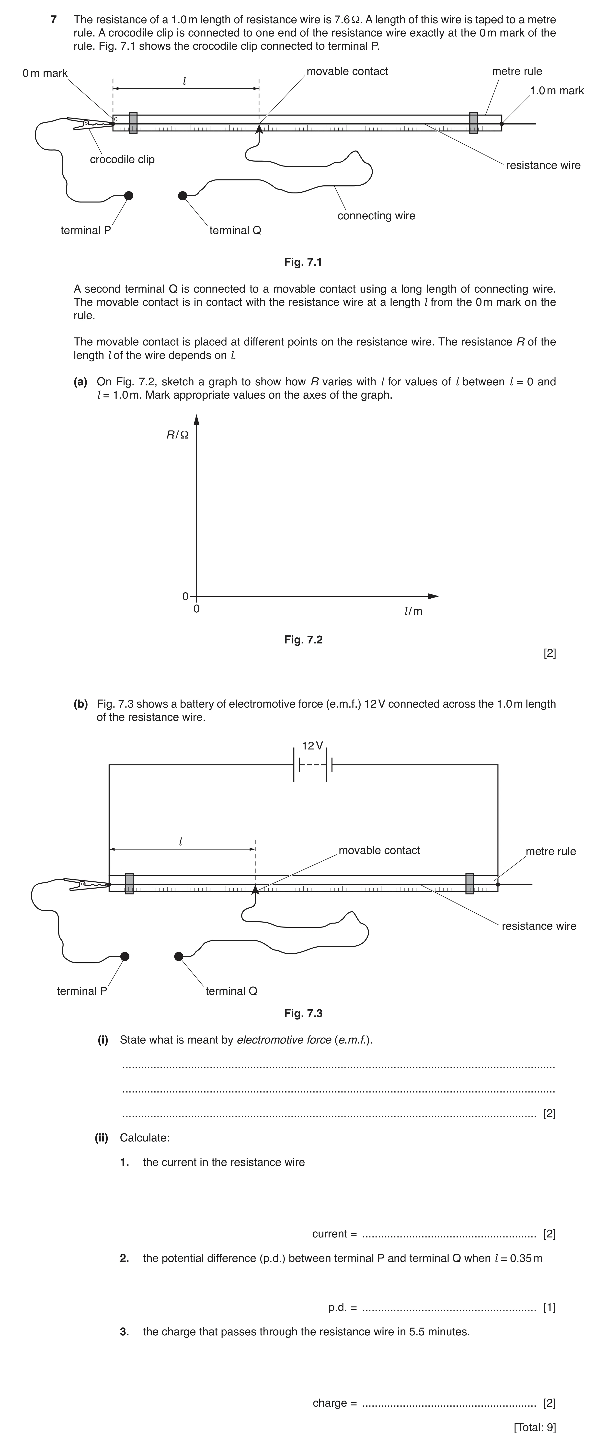 Question 17: The resistance of a 1.0 m length of resistance wire is 7.6 Ω. A length of this wire is taped to a metre rule. A crocodile clip is connected…
