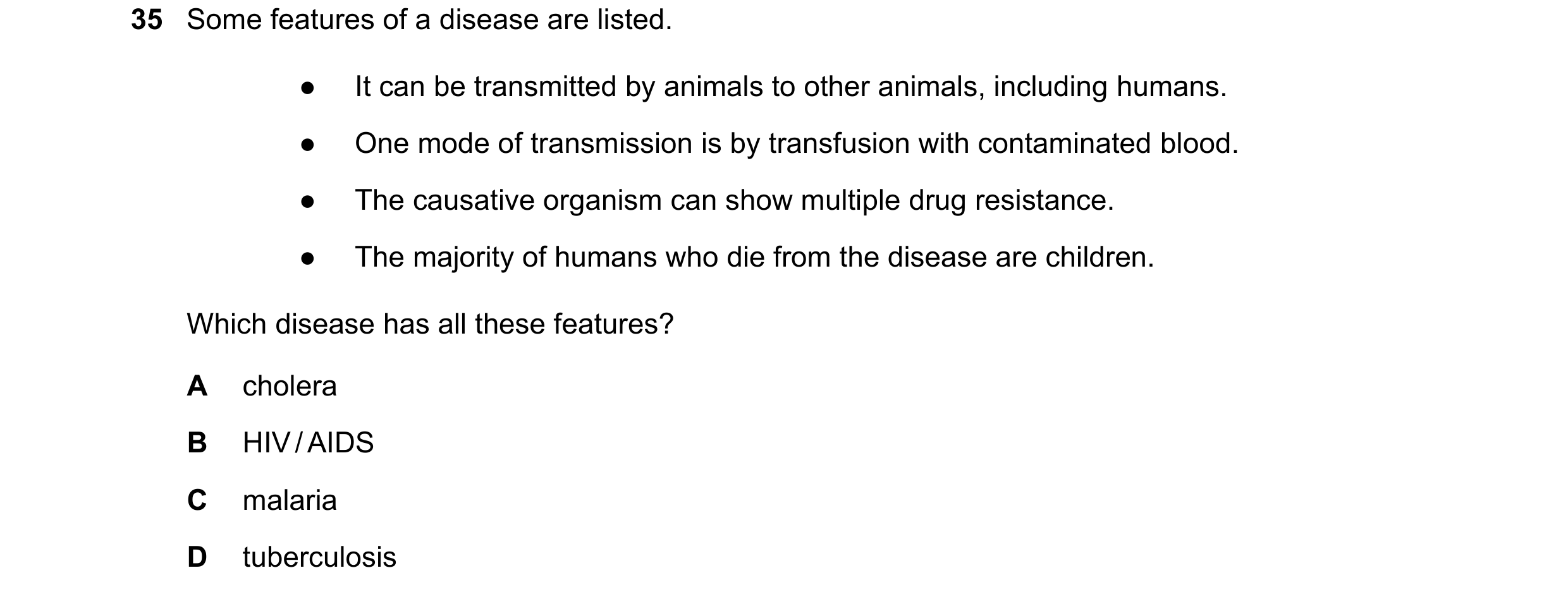 Question 133: Some features of a disease are listed. ● It can be transmitted by animals to other animals, including humans. ● One mode of transmission is…