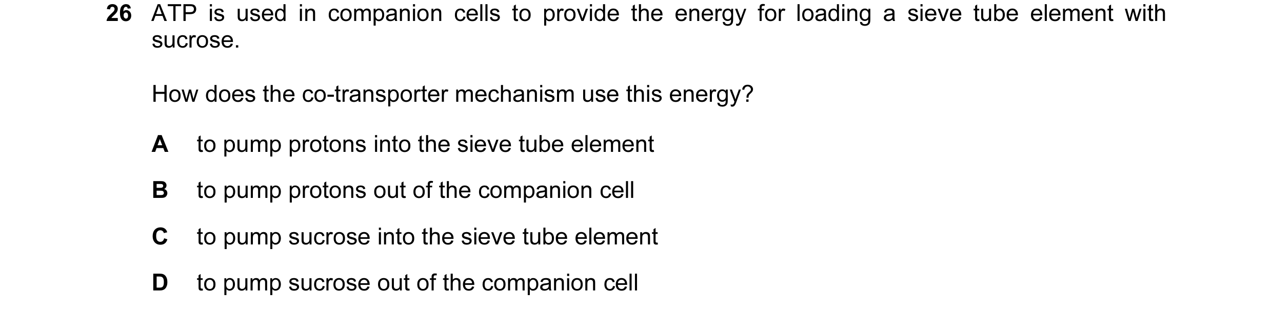 Question 143: ATP is used in companion cells to provide the energy for loading a sieve tube element with sucrose. How does the co-transporter mechanism u…