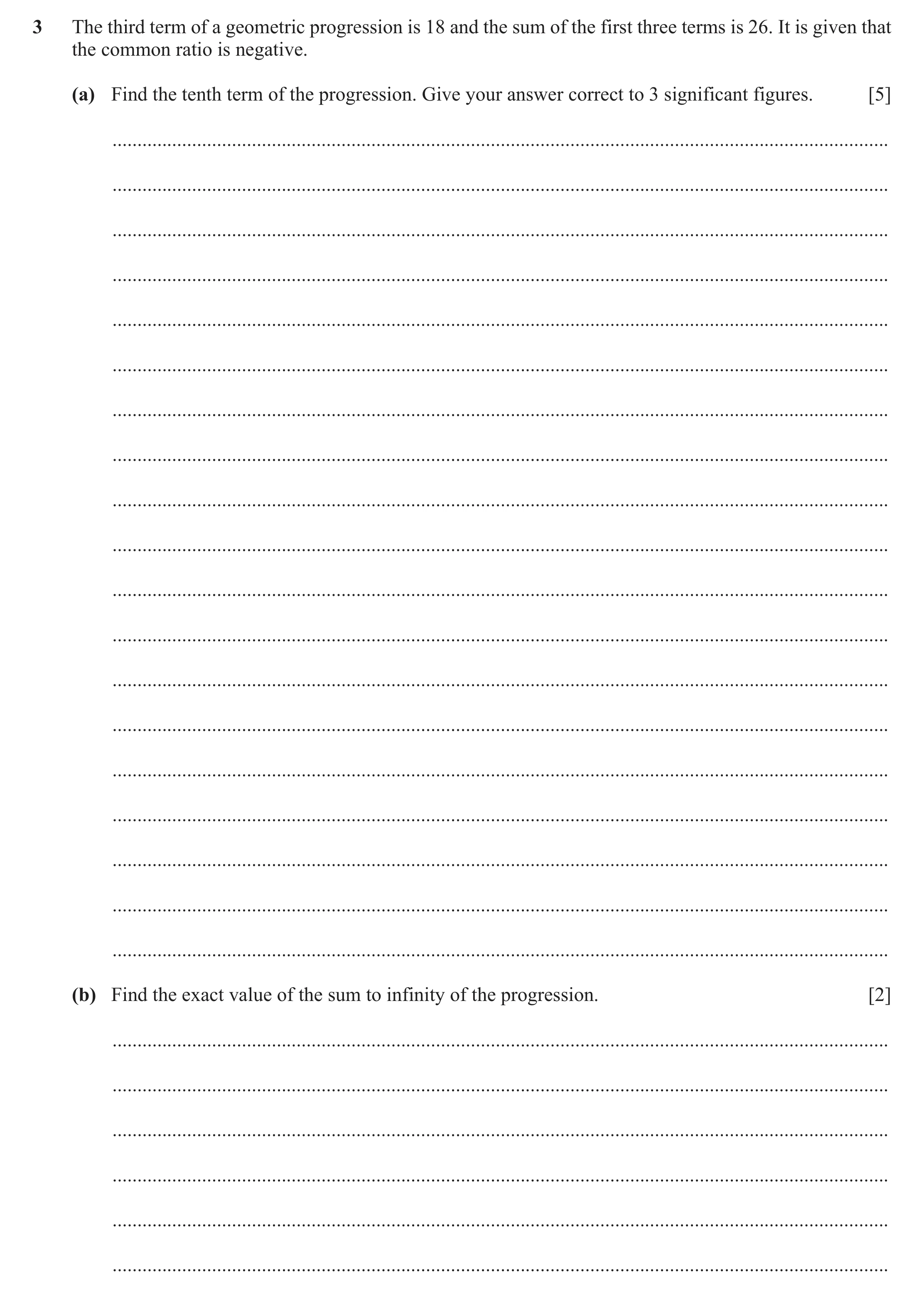 Question 121: The third term of a geometric progression is 18 and the sum of the first three terms is 26. It is given that the common ratio is negative. …