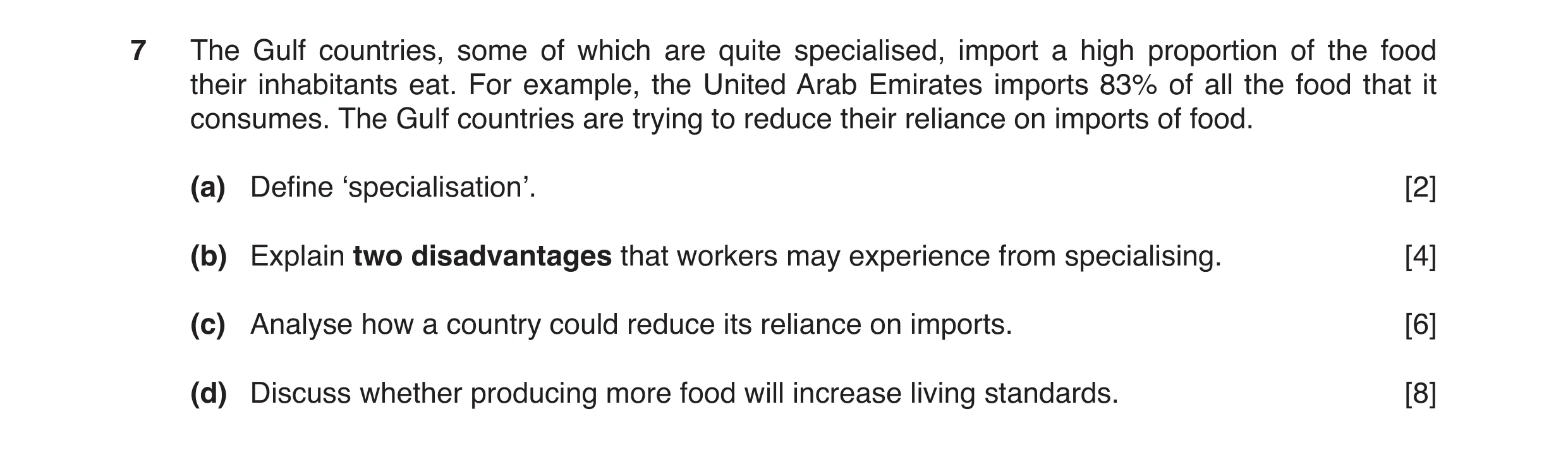 Question 5: The Gulf countries, some of which are quite specialised, import a high proportion of the food their inhabitants eat. For example, the Unite…