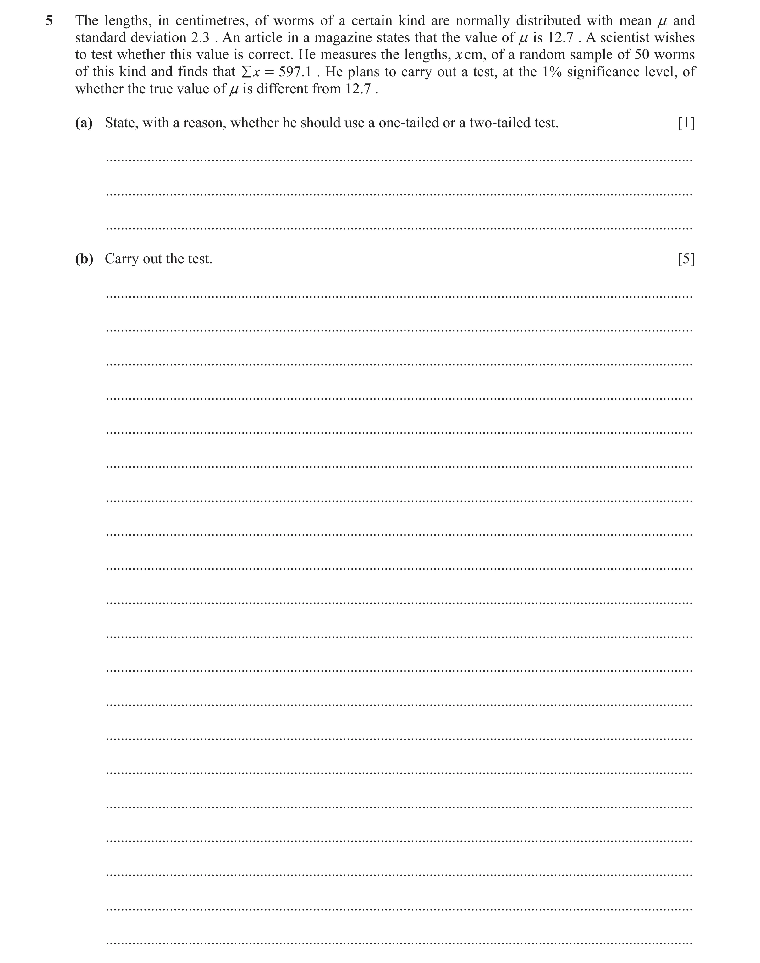 Question 42: The lengths, in centimetres, of worms of a certain kind are normally distributed with mean n and standard deviation 2.3 . An article in a m…