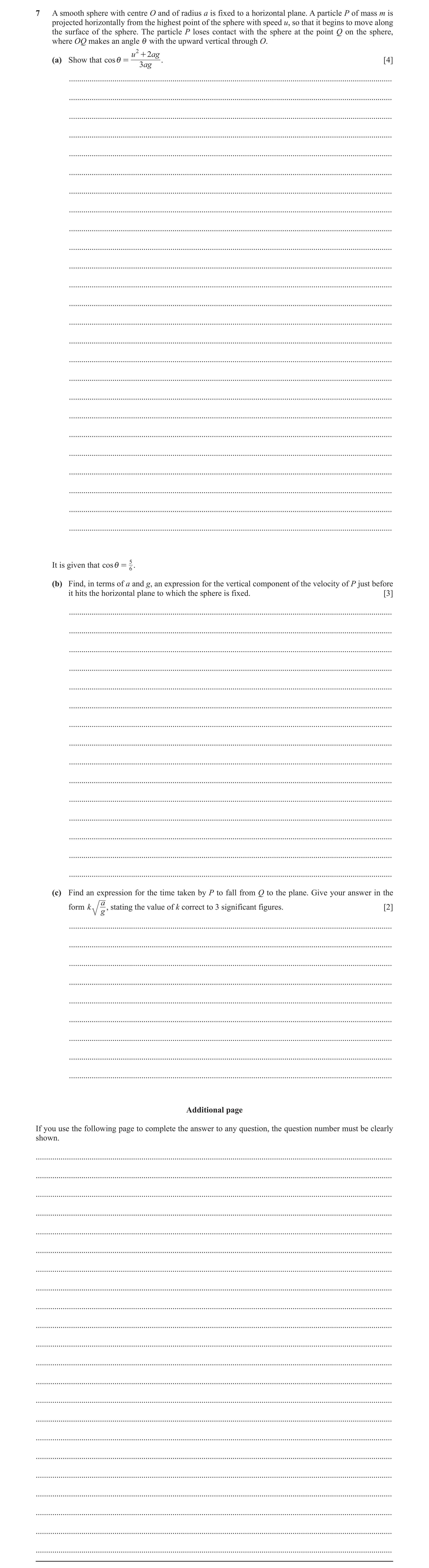 Question 49: A smooth sphere with centre O and of radius a is fixed to a horizontal plane. A particle P of mass m is projected horizontally from the hig…