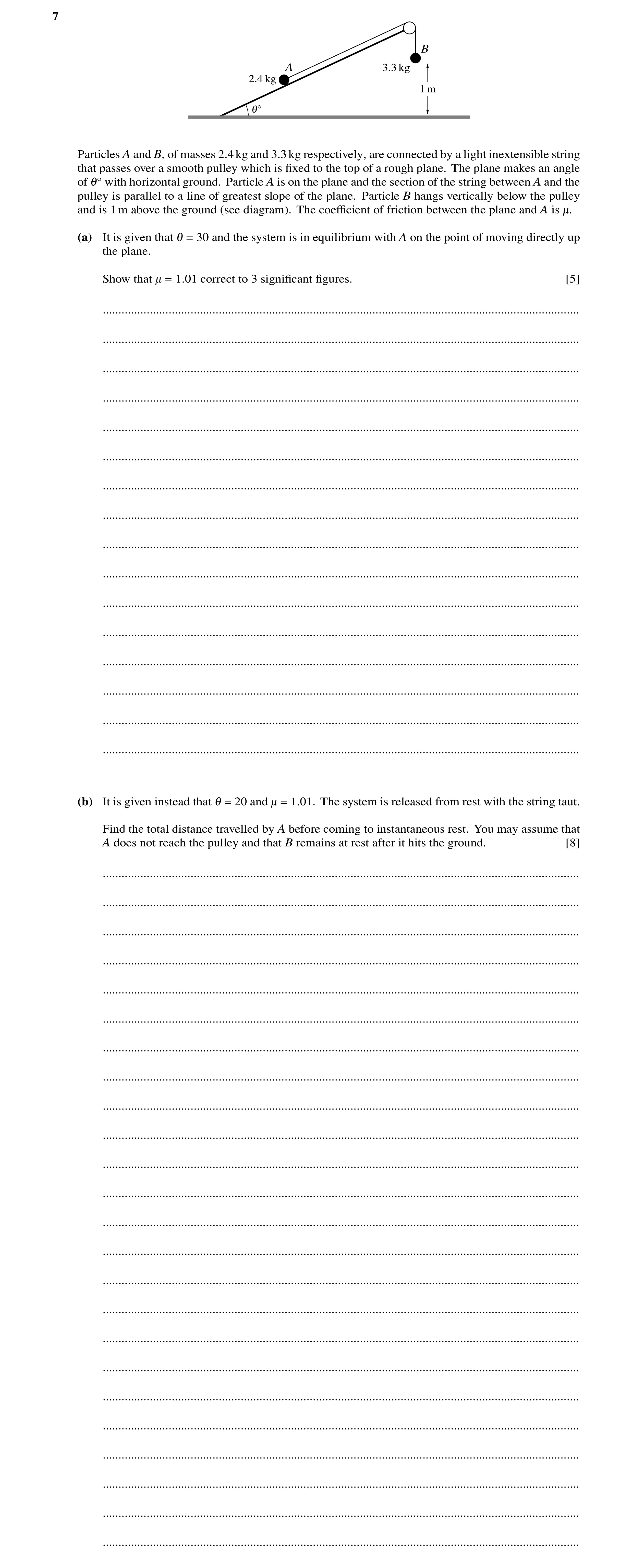 Question 191: B A 3.3 kg 2.4 kg 1 m 1Å Particles A and B, of masses 2.4kg and 3.3kg respectively, are connected by a light inextensible string that passe…