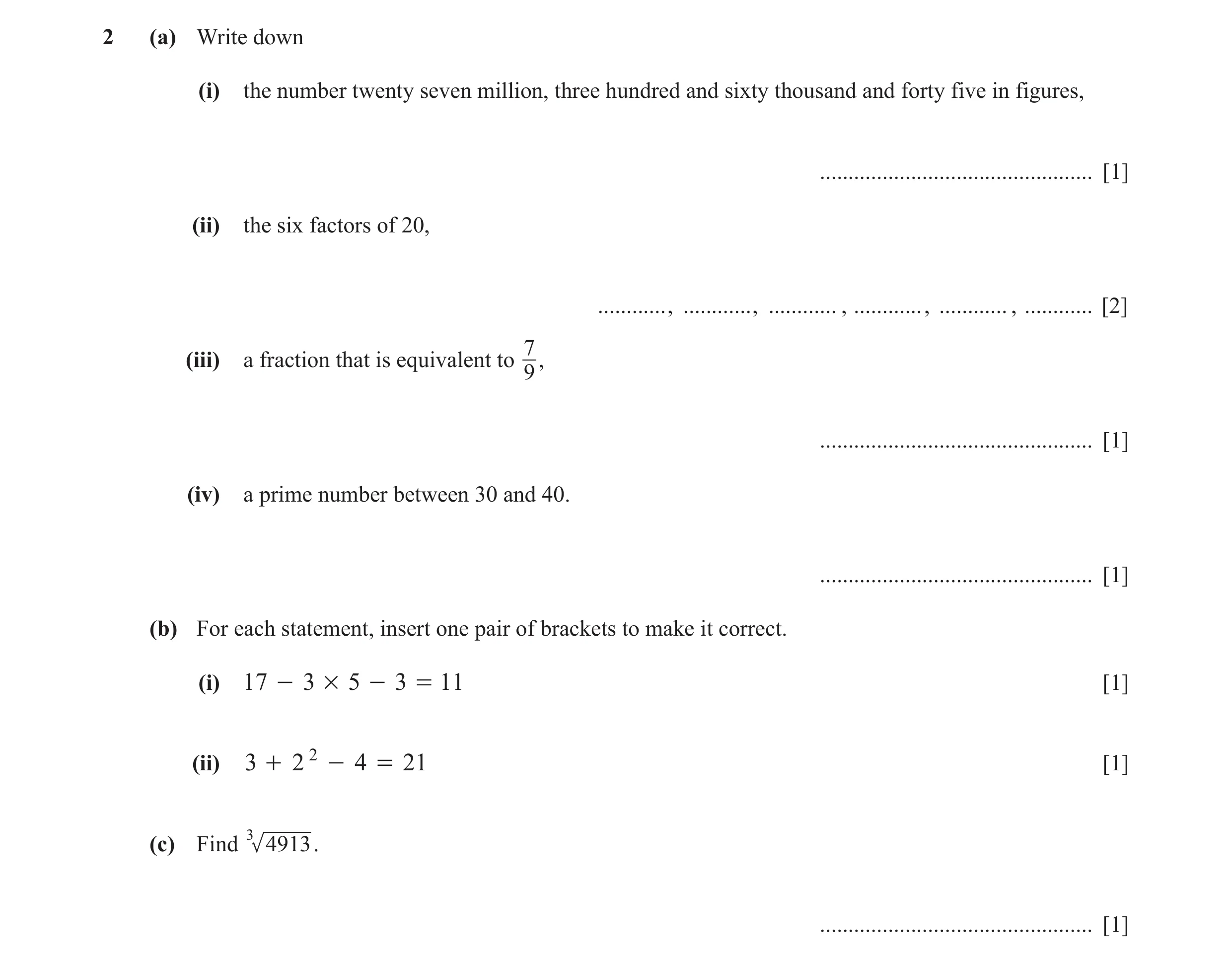 Question 50: (a) Write down (i) the number twenty seven million, three hundred and sixty thousand and forty five in figures, ...........................…