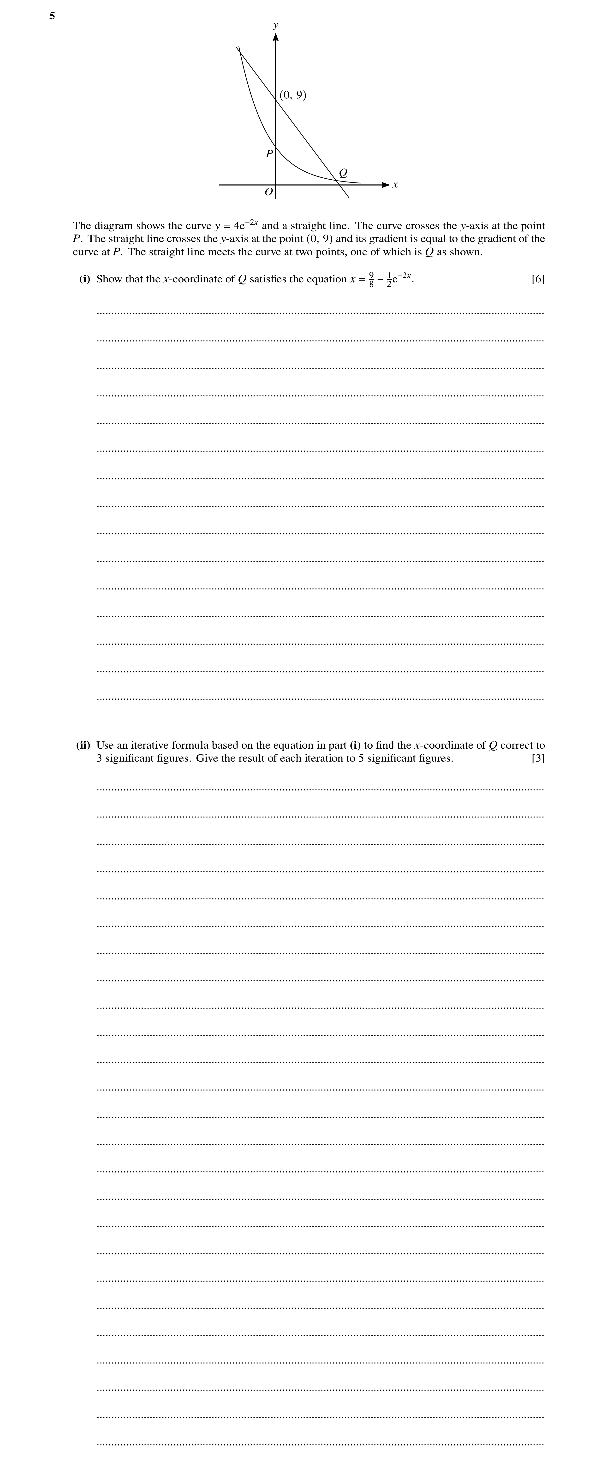 Question 56: y 0, 9 P Q x O The diagram shows the curve y and a straight line. The curve crosses the y-axis at the point P. The straight line crosses th…