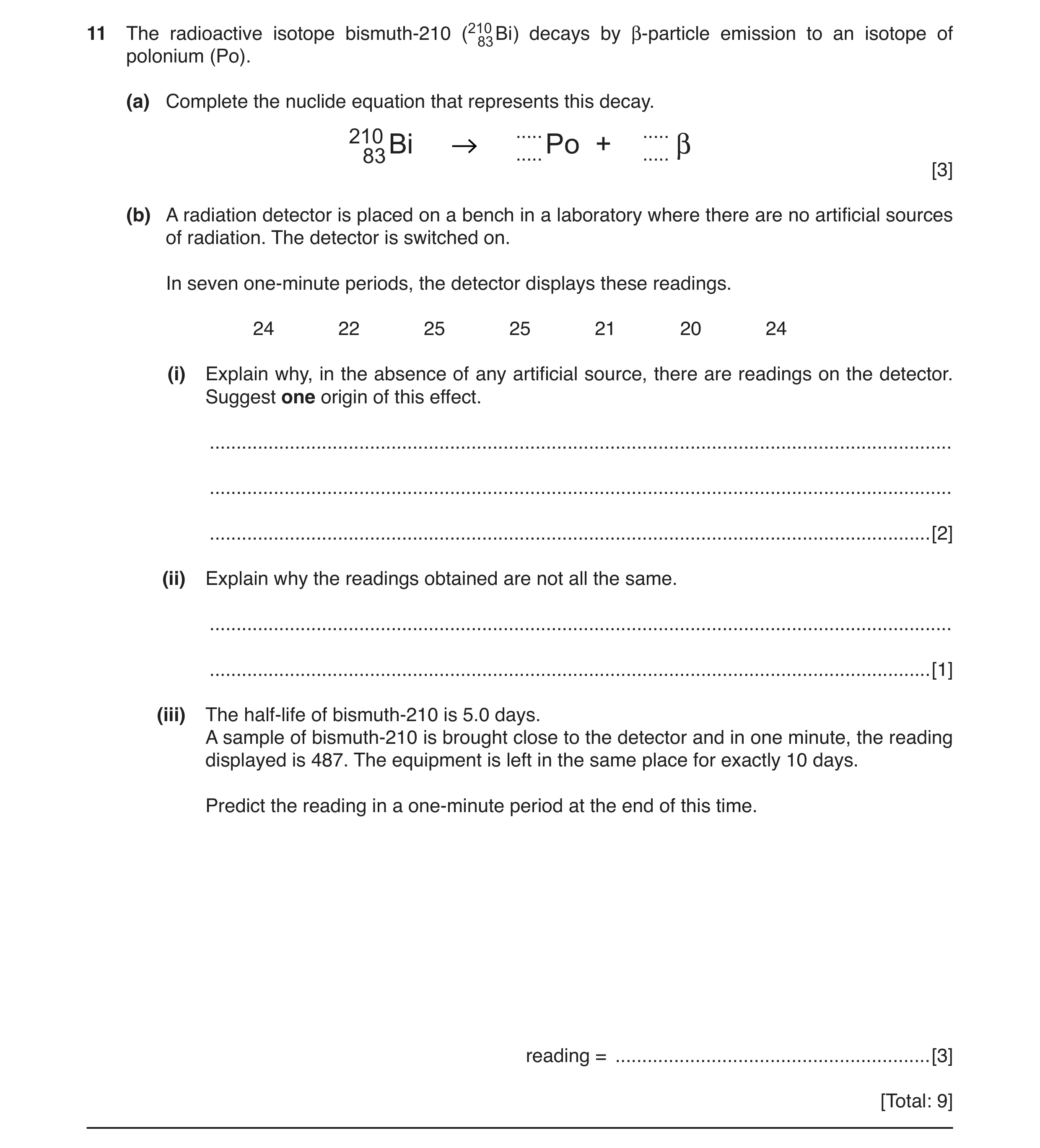 Question 13: The radioactive isotope bismuth-210 (21083 Bi) decays by β-particle emission to an isotope of polonium (Po). (a) Complete the nuclide equat…