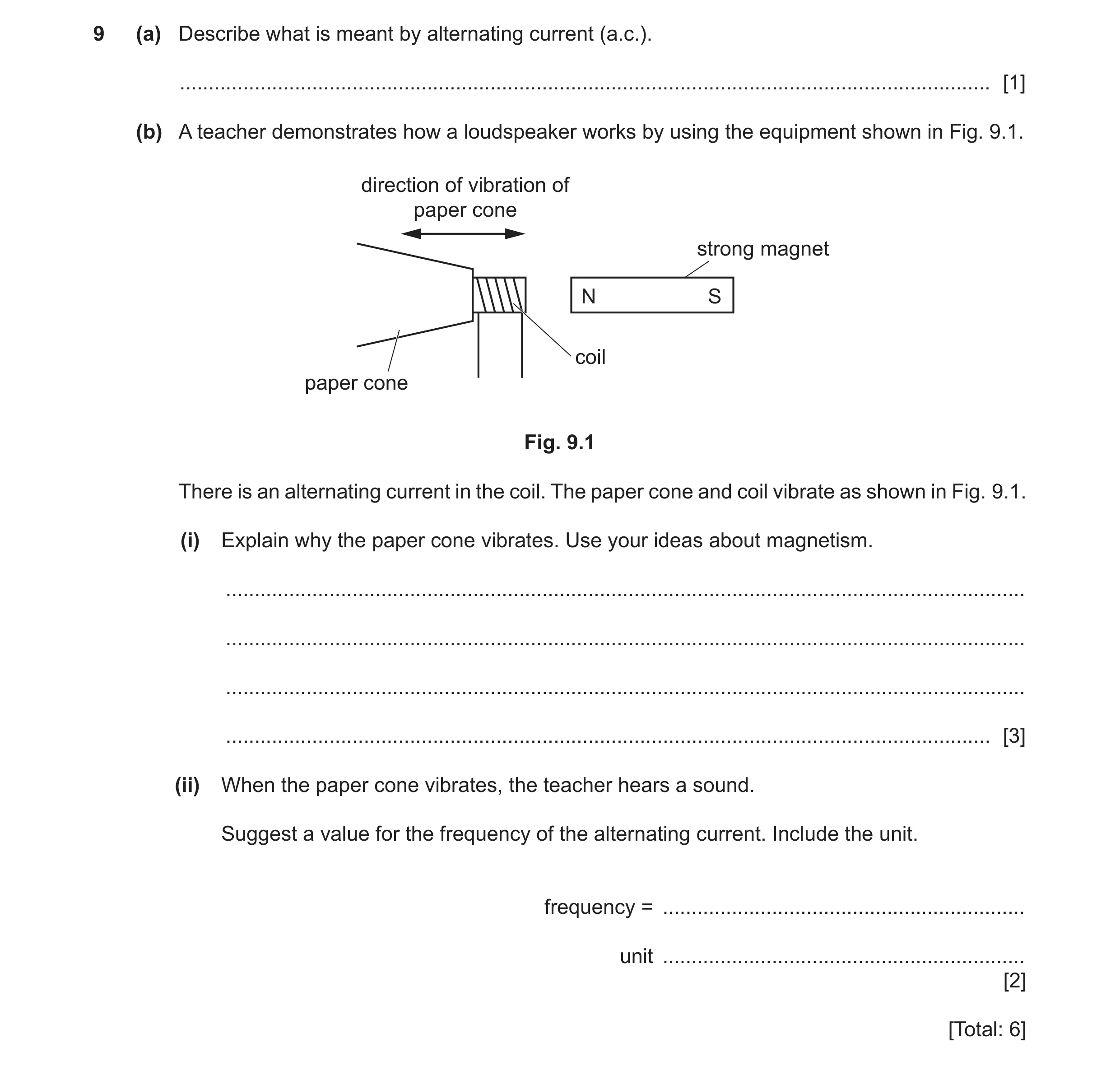 Question 46: (a) Describe what is meant by alternating current (a.c.). .................................................................................…