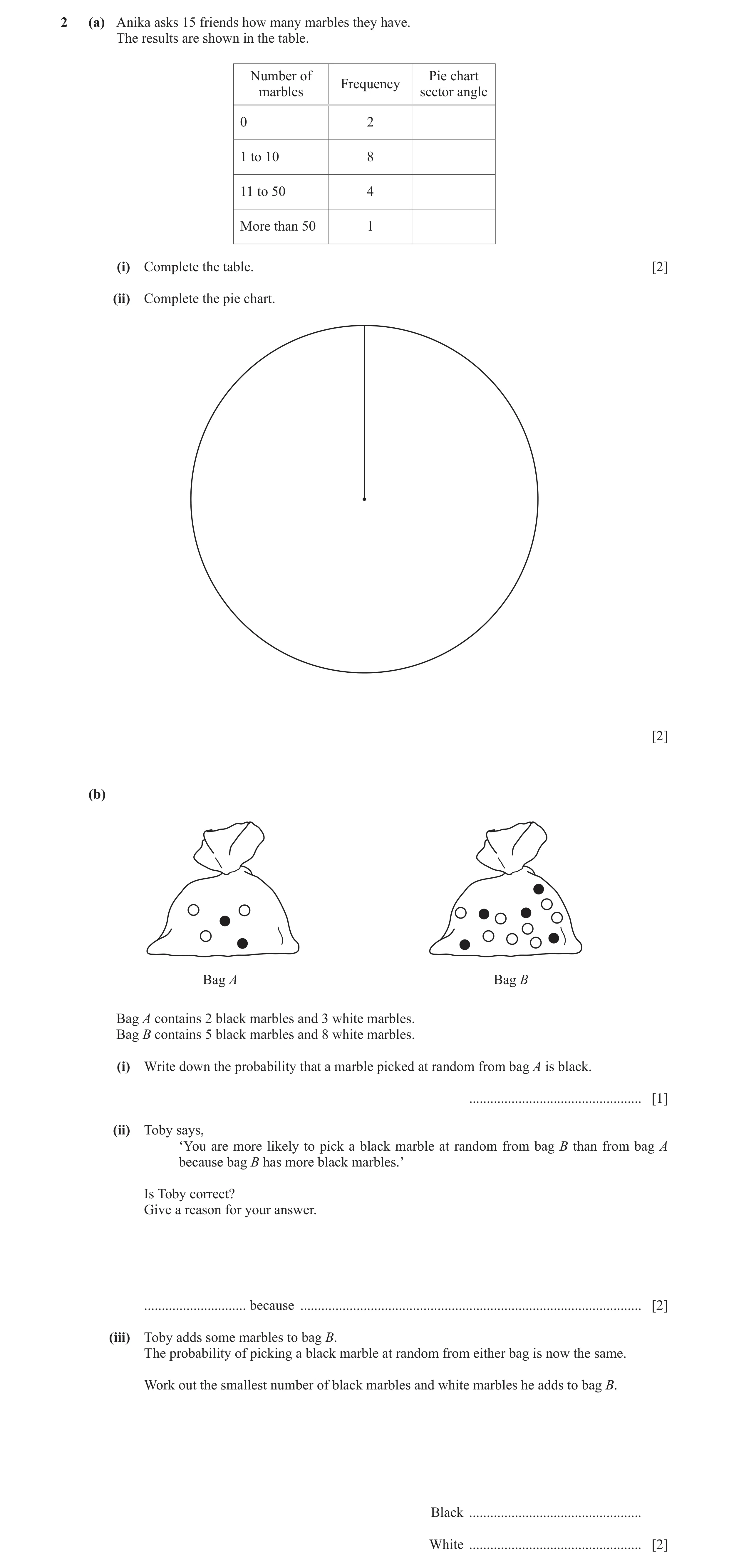 Question 40: (a) Anika asks 15 friends how many marbles they have. The results are shown in the table. Number of Pie chart Frequency marbles sector angl…