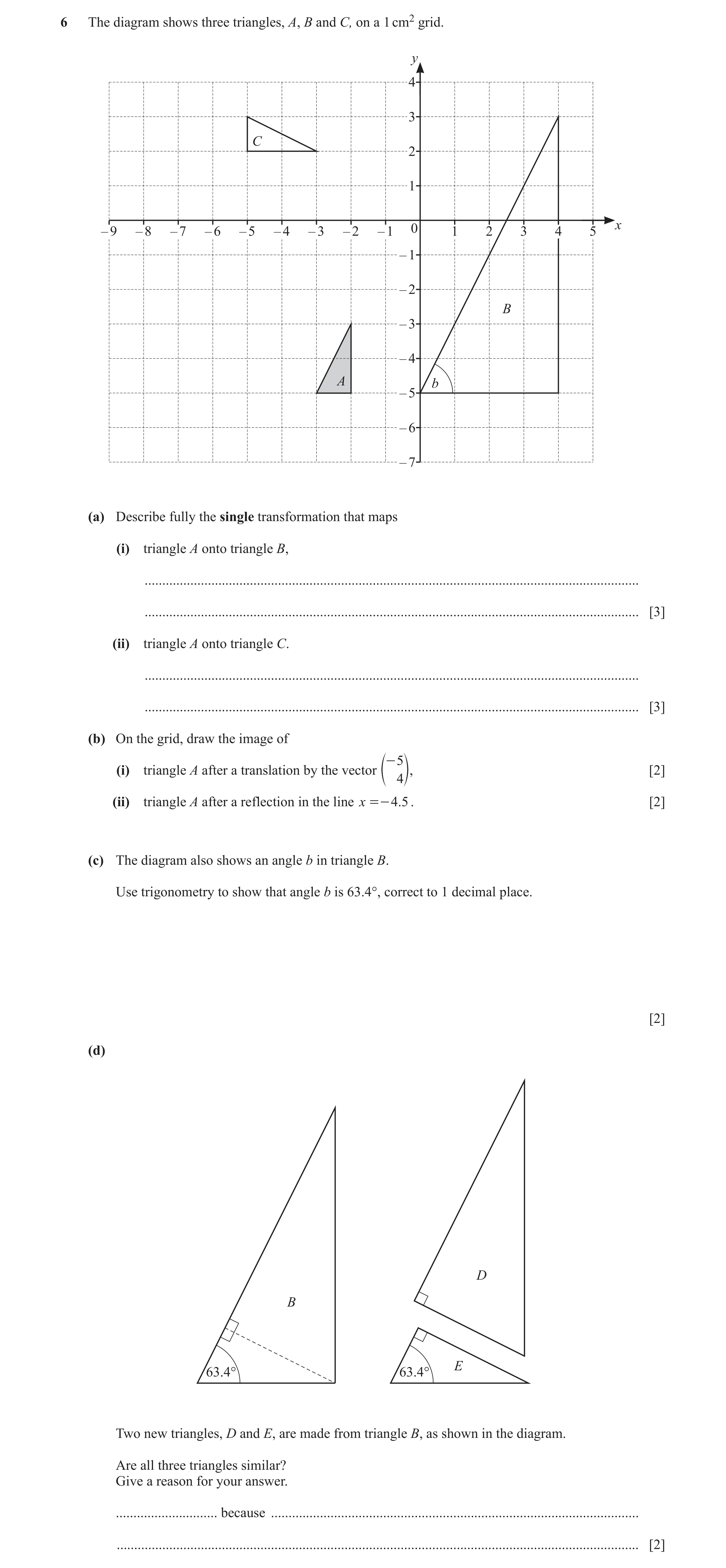Question 26: The diagram shows three triangles, A, B and C, on a 1 cm2 grid. y 44 33 C 22 11 x –– 99 –– 88 –– 77 –– 66 –– 55 –– 44 –– 33 –– 22 –– 11 0 1…