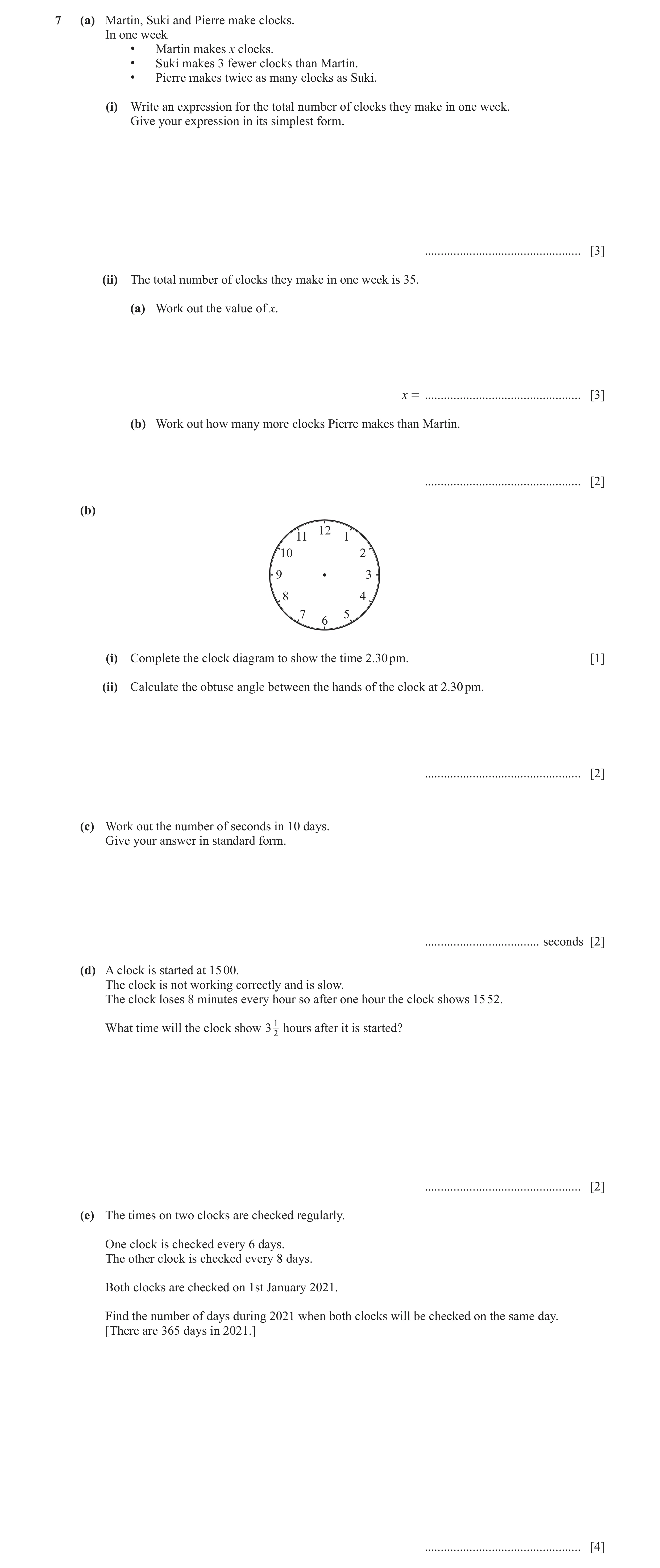 Question 17: (a) Martin, Suki and Pierre make clocks. In one week • Martin makes x clocks. • Suki makes 3 fewer clocks than Martin. • Pierre makes twice…