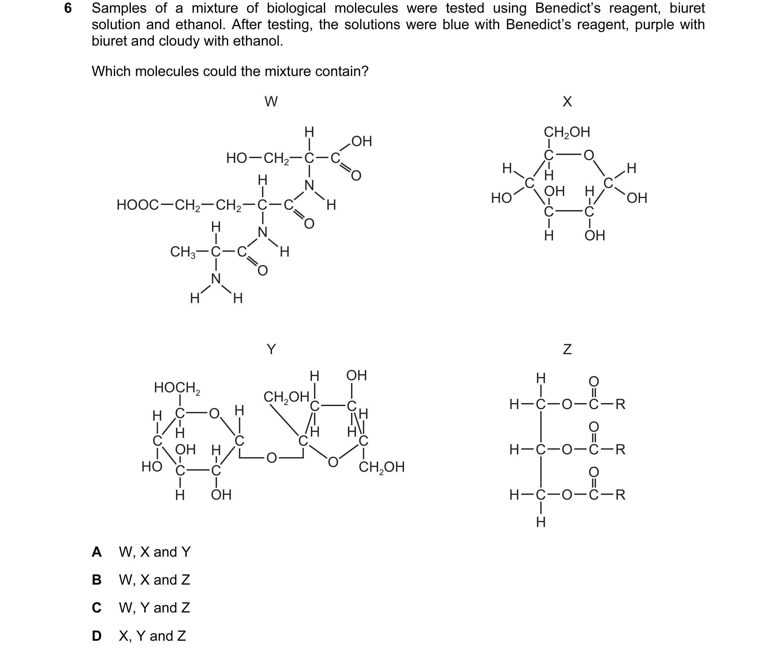 Question 31: Samples of a mixture of biological molecules were tested using Benedict’s reagent, biuret solution and ethanol. After testing, the solution…